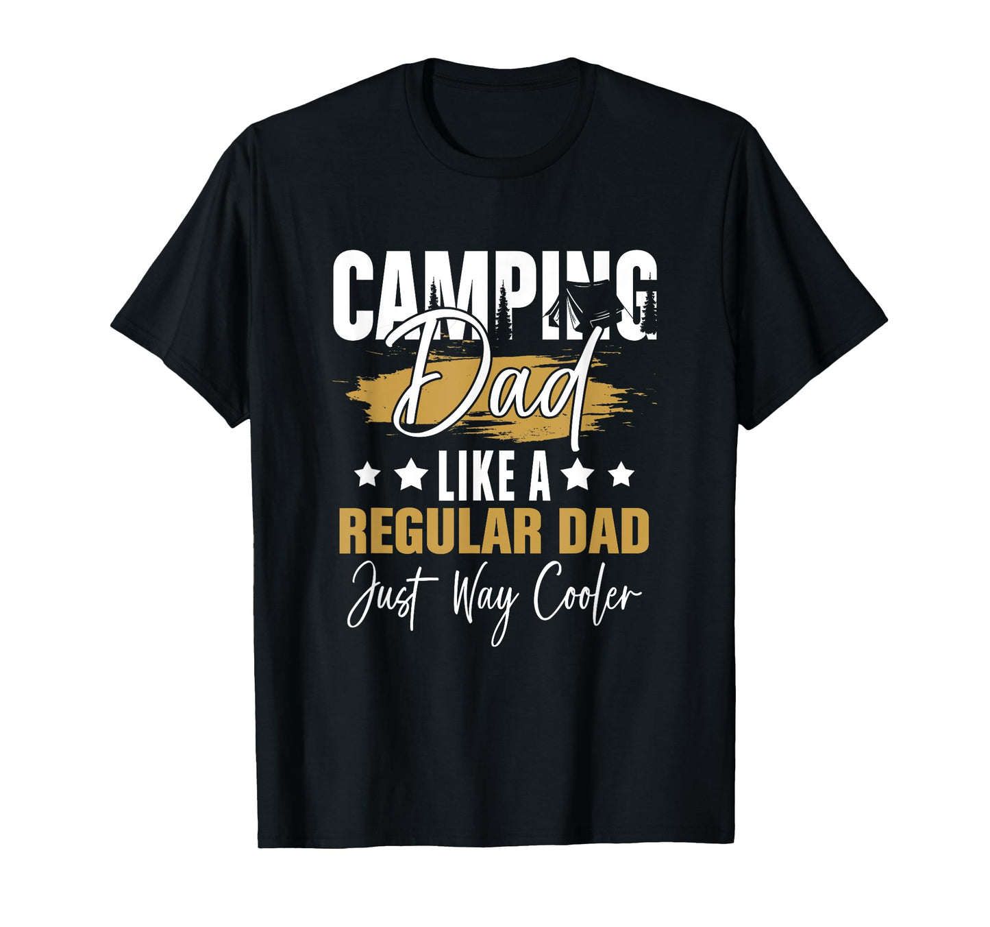 Camping Dad Funny Camper Fathers Day T-Shirt - Unique Graphic Unisex - T-Shirt, Sweatshirt, Hoodie