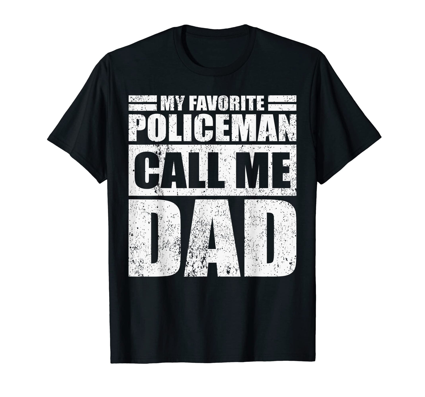 Mens Funny My Favorite Policeman Calls T-Shirt - Trendy Graphic for Adults - T-Shirt, Sweatshirt, Hoodie