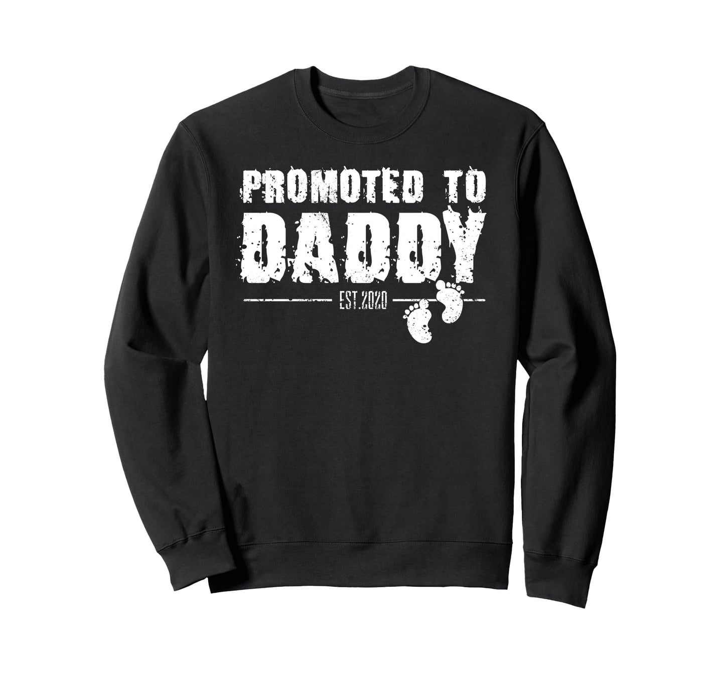 Promoted To Daddy 2020 Soon To Be Dad Sweatshirt - Graphic Print Men Women - T-Shirt, Sweatshirt, Hoodie