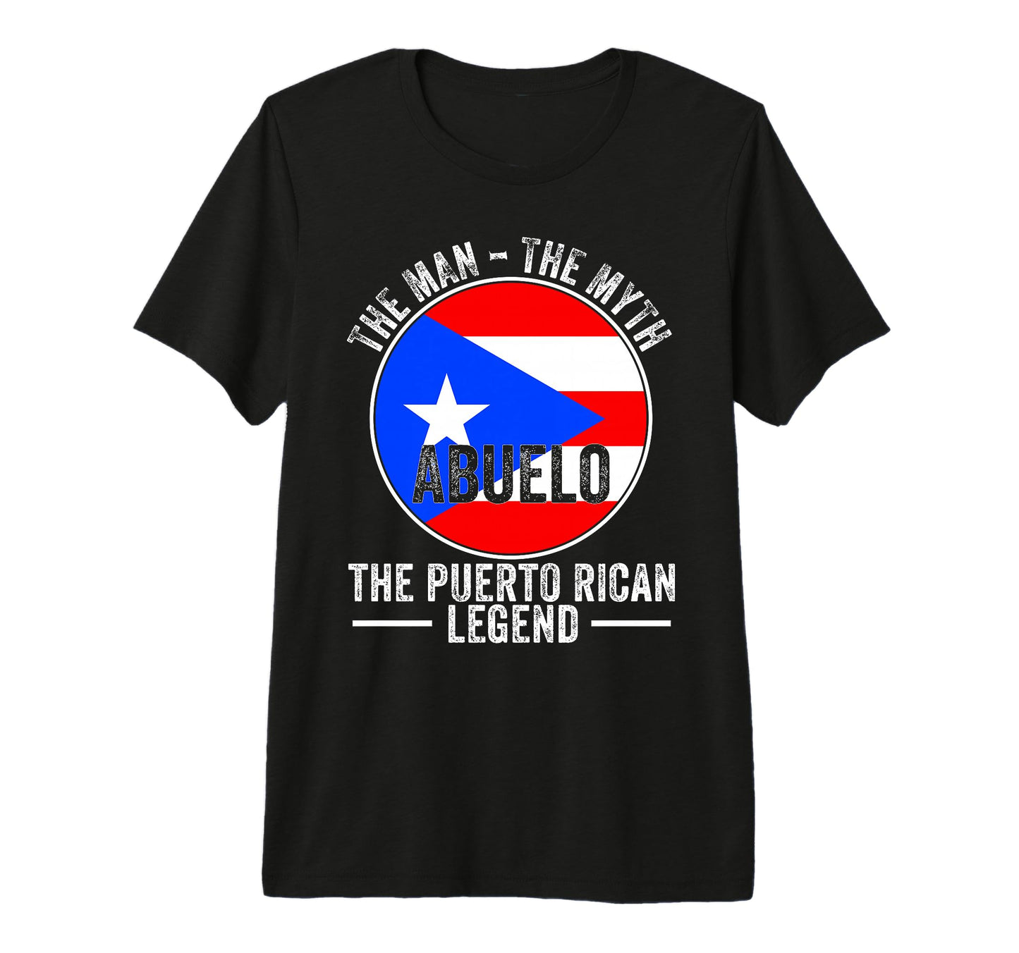 Myth Abuelo Puerto Rican Legend Dad Tri T-Shirt - Novelty Apparel Unisex - T-Shirt, Sweatshirt, Hoodie