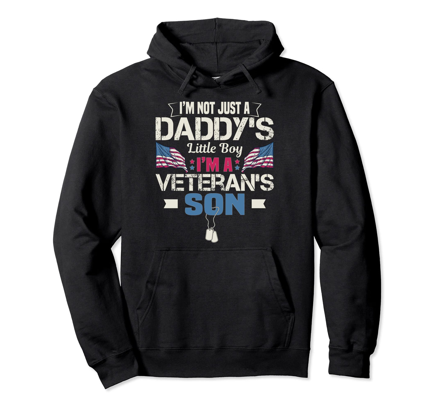I Am Veterans Son Us Army Veteran Dad Hoodie - Unique Graphic Unisex - T-Shirt, Sweatshirt, Hoodie