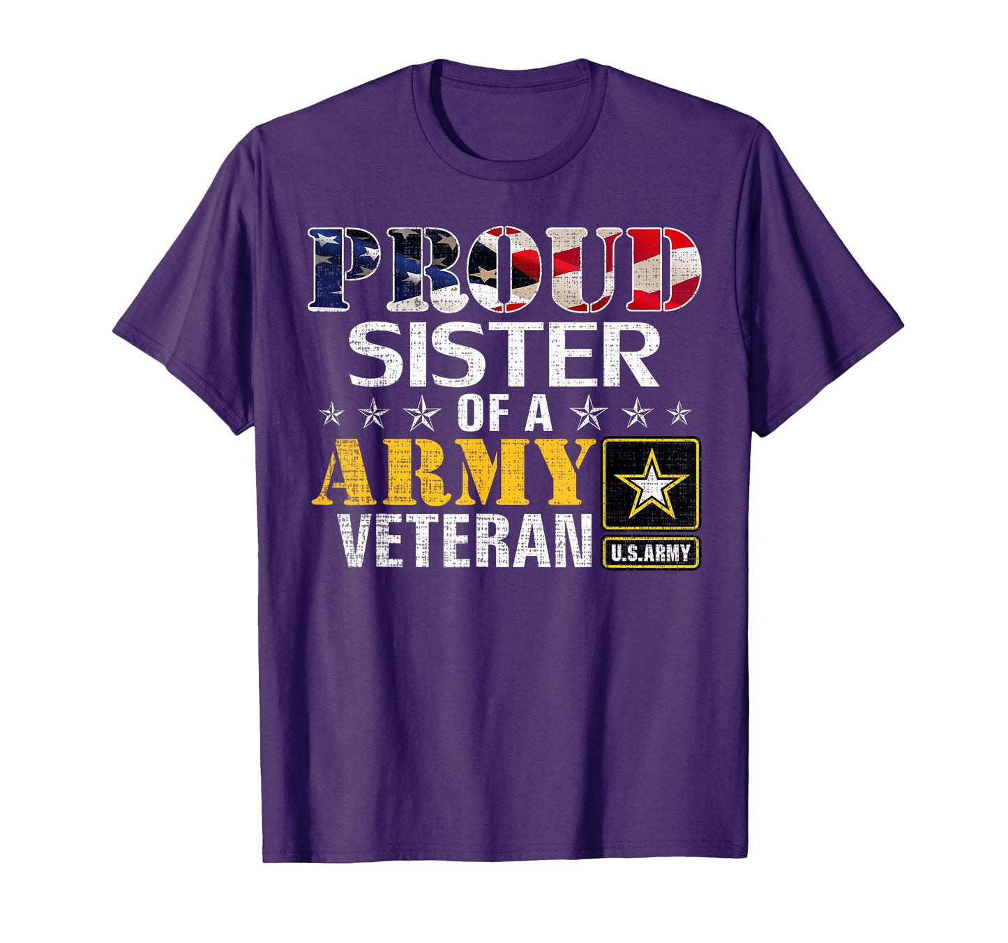Proud Sister Army Veteran American T-Shirt - Custom Art Print for Adults - T-Shirt, Sweatshirt, Hoodie