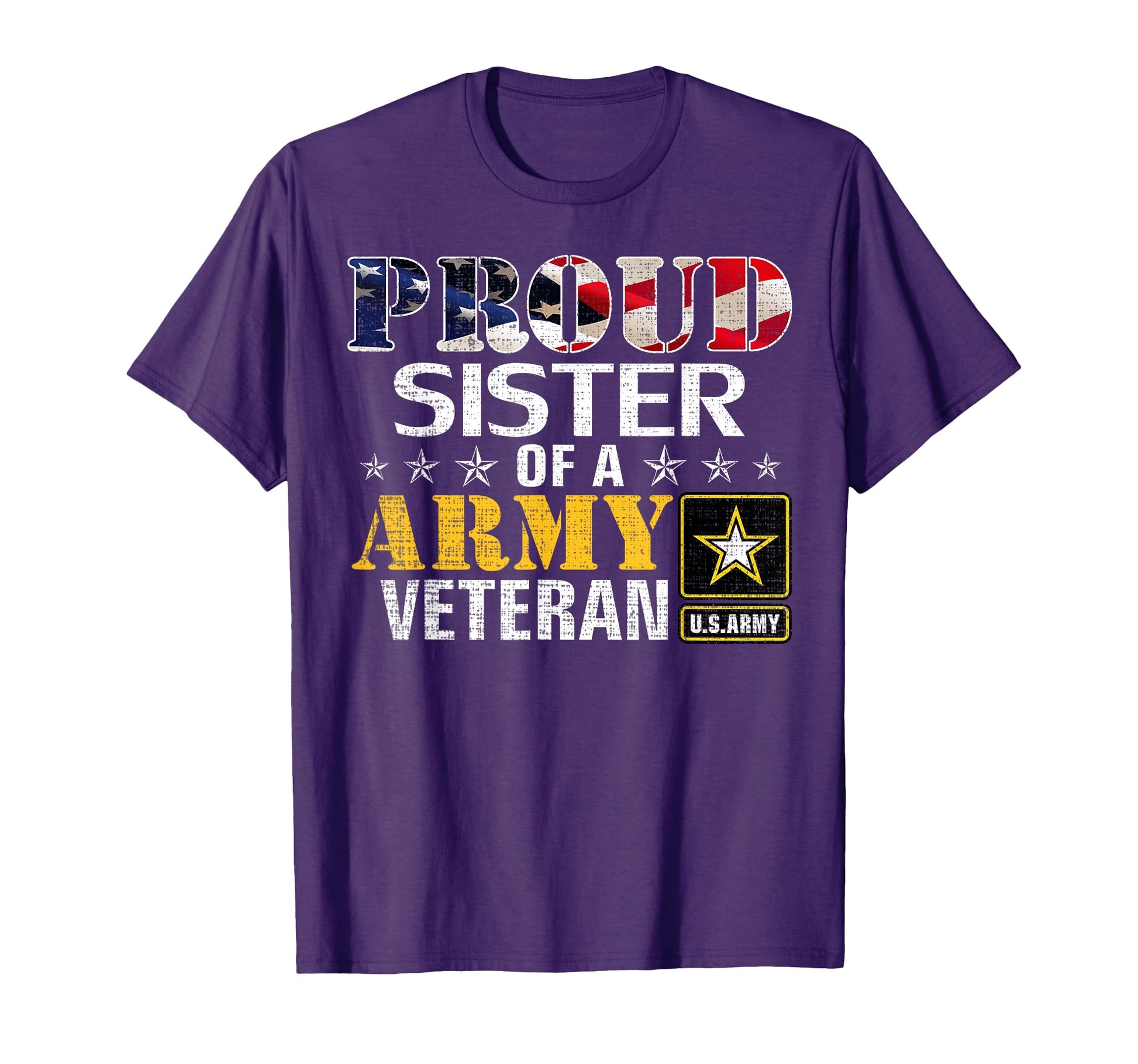 Proud Sister Army Veteran American T-Shirt - Custom Art Print for Adults - T-Shirt, Sweatshirt, Hoodie