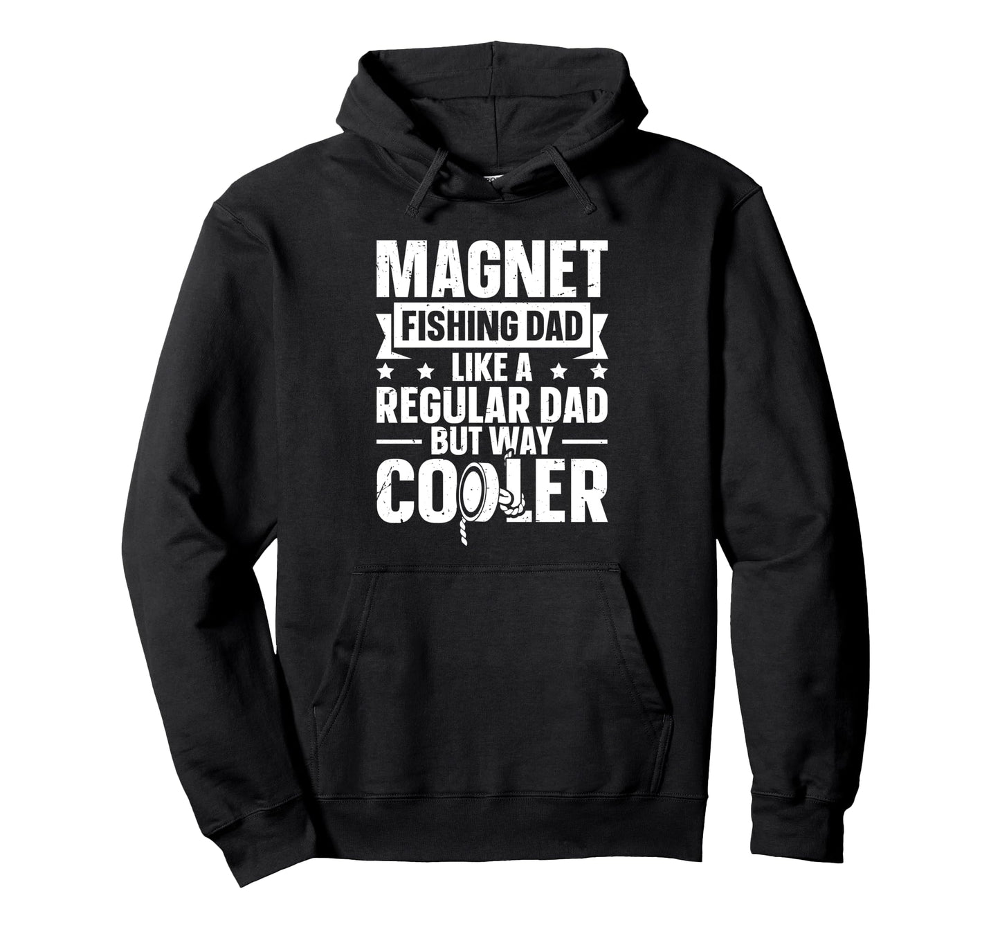 Magnet Fishing Dad Like Regular Hoodie - Casual Everyday Wear for Adults - T-Shirt, Sweatshirt, Hoodie