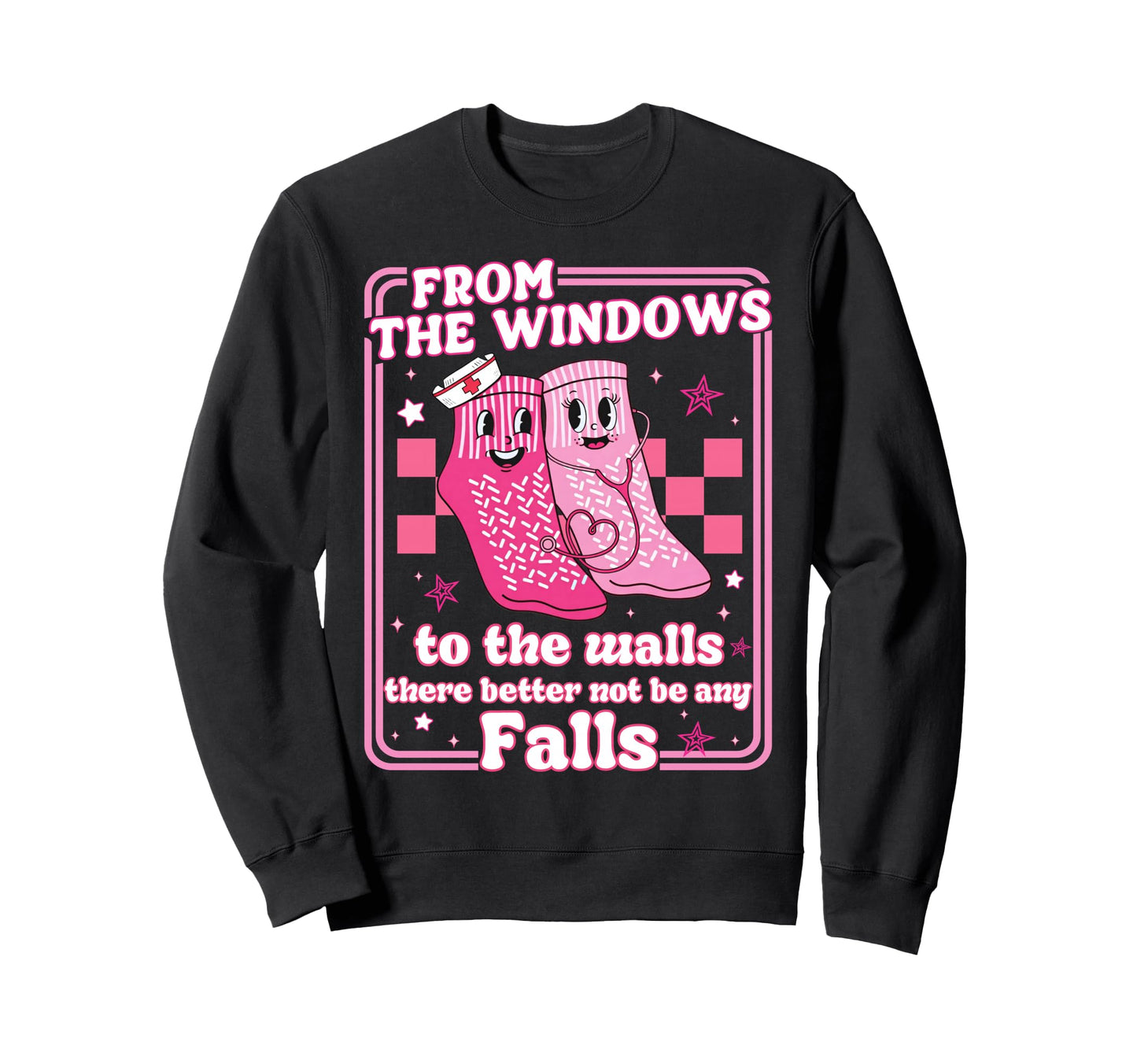 From Windows To Walls There Better Sweatshirt - Unique Graphic for Adults - T-Shirt, Sweatshirt, Hoodie