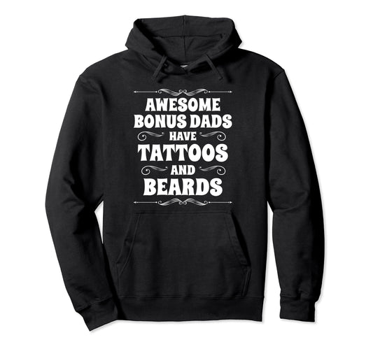 Best Bonus Dads Ever Stepdad Bonus Hoodie - Fun Novelty Design Men Women - T-Shirt, Sweatshirt, Hoodie