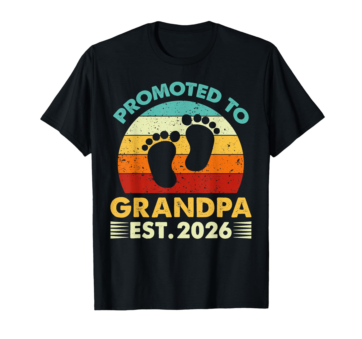 Soon To Be Grandpa 2026 Promoted To T-Shirt - Streetwear Style Men Women - T-Shirt, Sweatshirt, Hoodie