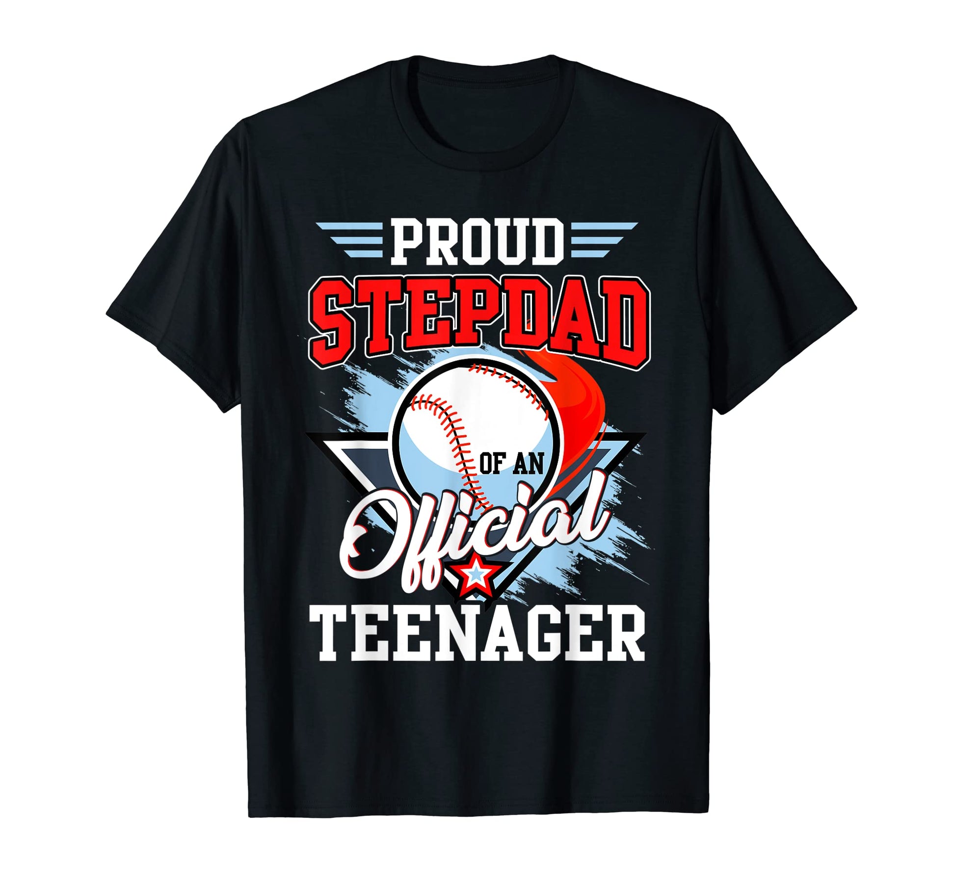 Proud Stepdad Teenager 13 Years Old T-Shirt - Aesthetic Graphic Men Women - T-Shirt, Sweatshirt, Hoodie