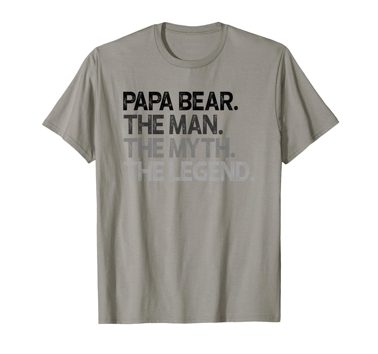 Papa Bear Gift Dads Fathers Myth T-Shirt - Casual Everyday Wear for Adults - T-Shirt, Sweatshirt, Hoodie