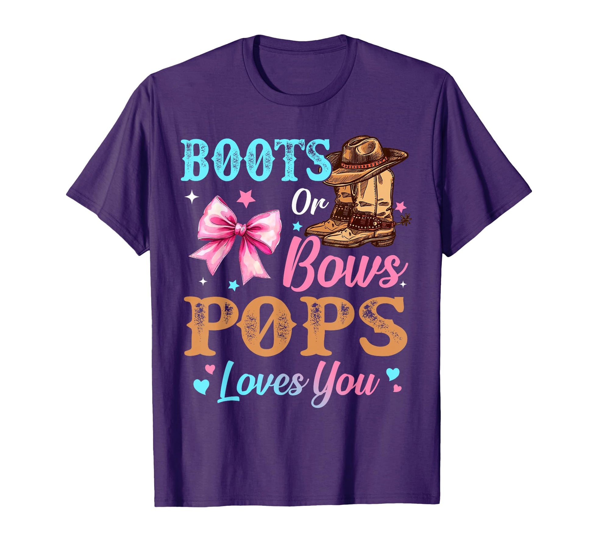 Boots Or Bows Pops Loves You Gender T-Shirt - Novelty Apparel Unisex - T-Shirt, Sweatshirt, Hoodie