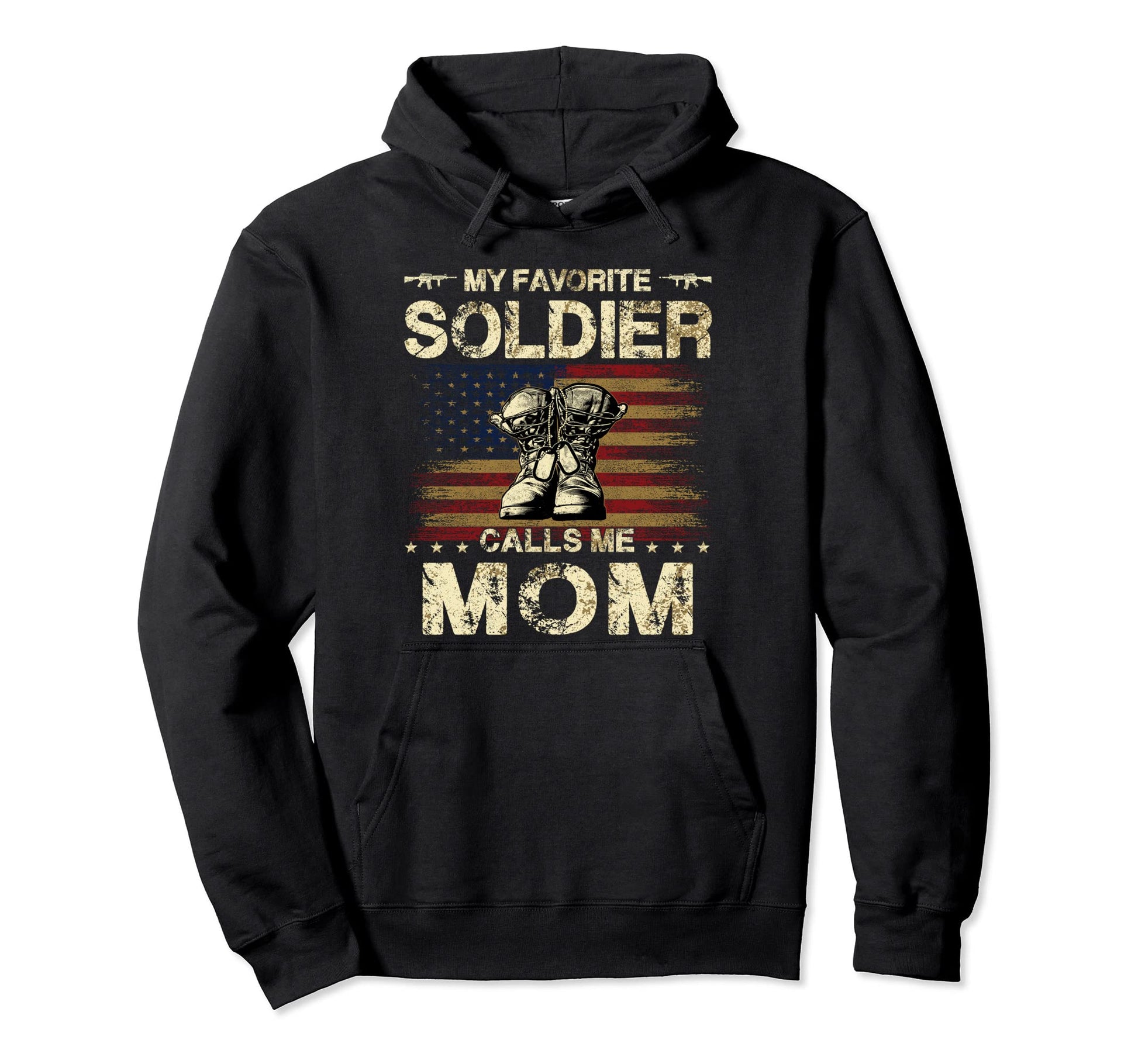 My Favorite Solider Calls Me Mom Proud Hoodie - Fun Novelty Design Unisex - T-Shirt, Sweatshirt, Hoodie