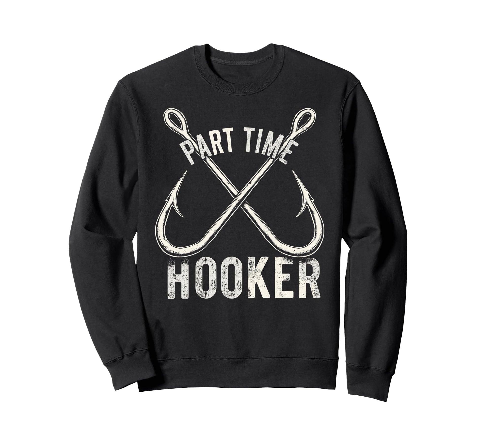 Part Time Hooker Dad Fish Fan Sweatshirt - Minimalist Print Men Women - T-Shirt, Sweatshirt, Hoodie