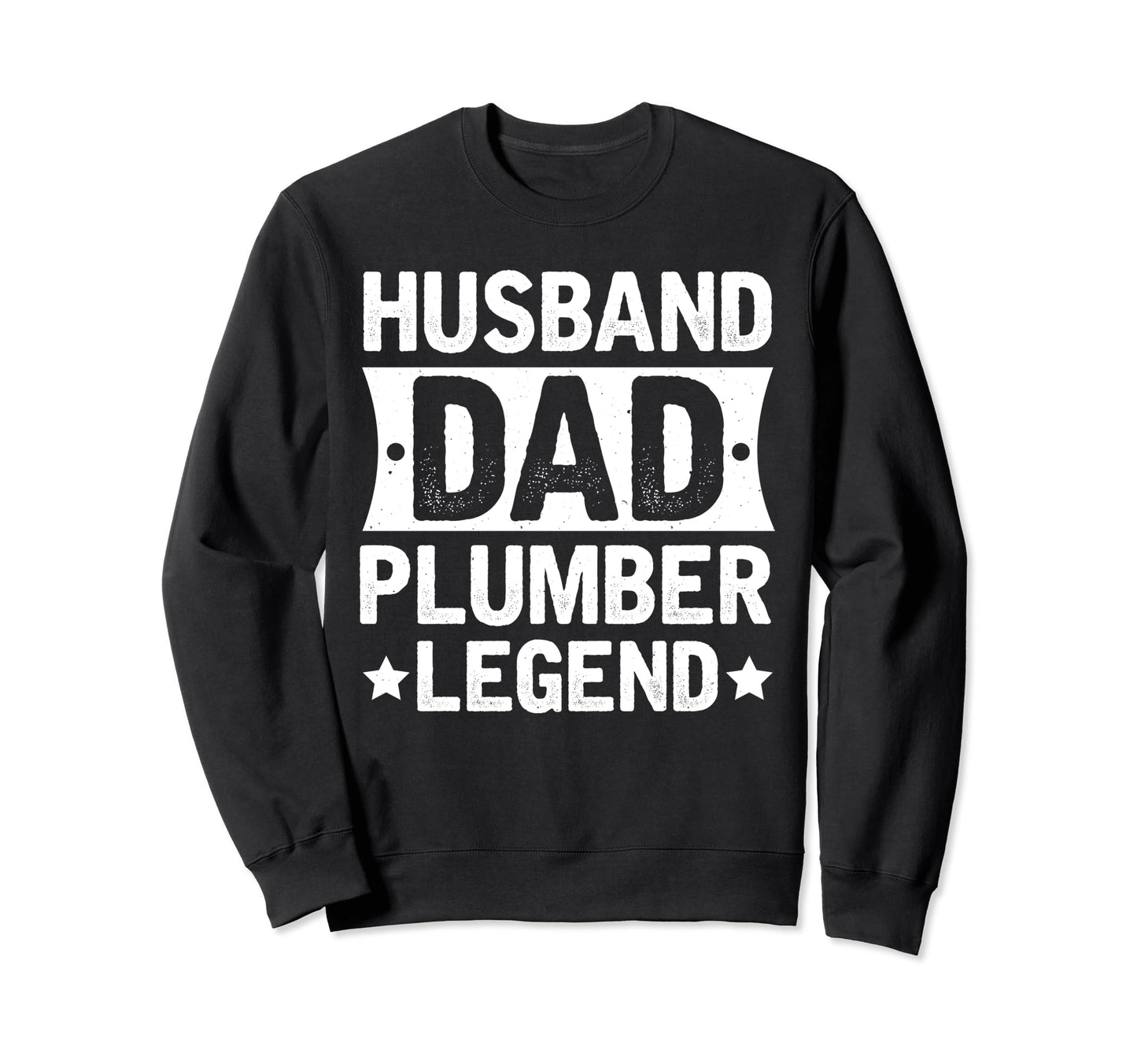 Funny Plumber Husband Dad Plumber Sweatshirt - Aesthetic Graphic Unisex - T-Shirt, Sweatshirt, Hoodie