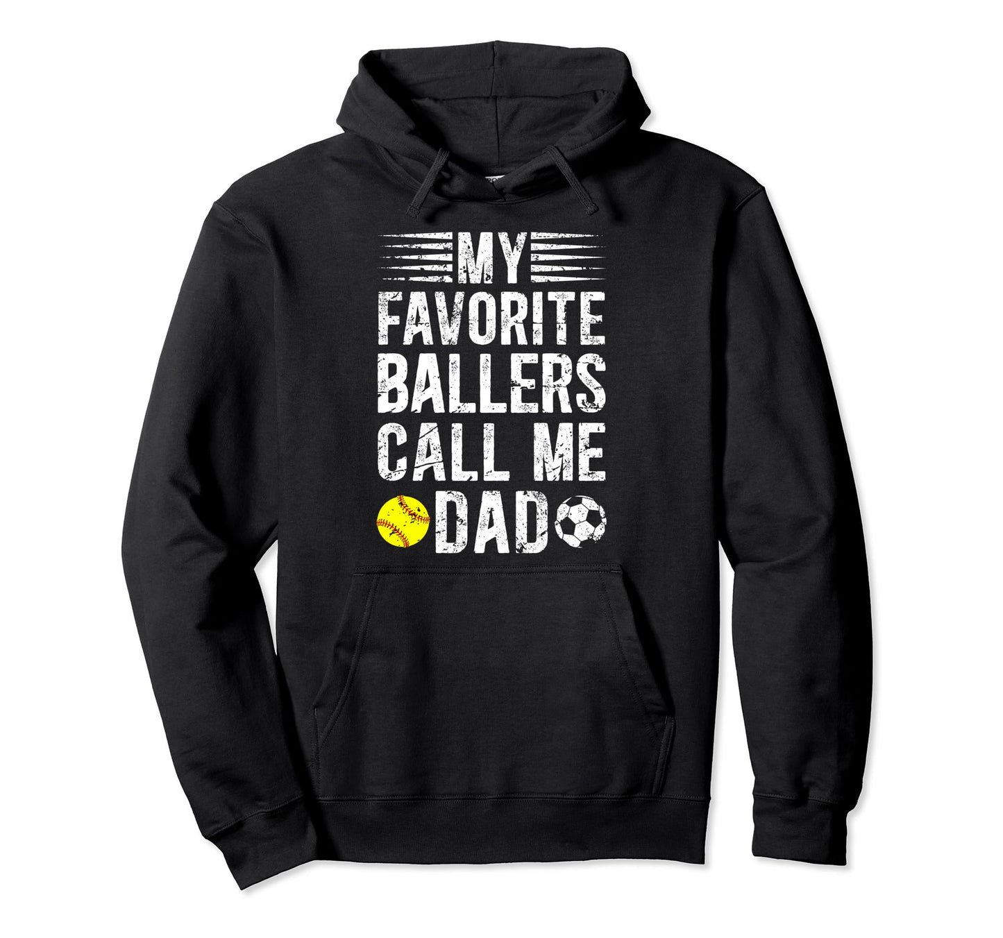My Favorite Ballers Call Me Dad Hoodie - Trendy Graphic for Adults - T-Shirt, Sweatshirt, Hoodie