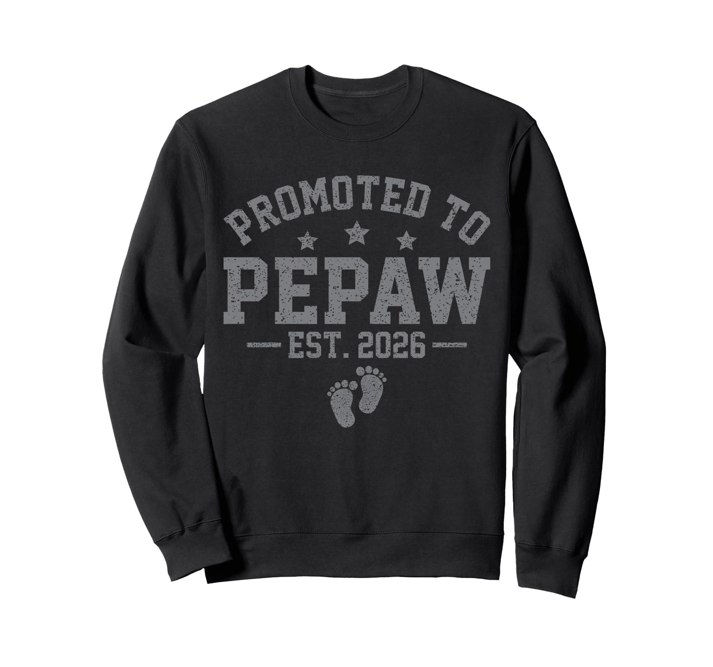 Promoted To Pepaw Est 2026 Usa Sweatshirt - Fun Novelty Design for Adults - T-Shirt, Sweatshirt, Hoodie