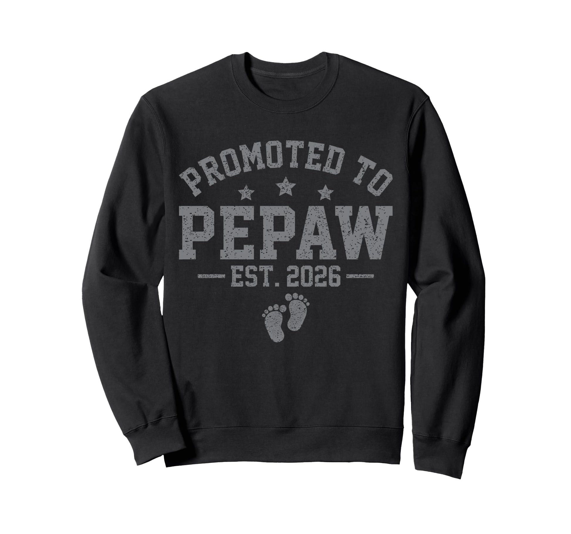 Promoted To Pepaw Est 2026 Usa Sweatshirt - Fun Novelty Design for Adults - T-Shirt, Sweatshirt, Hoodie