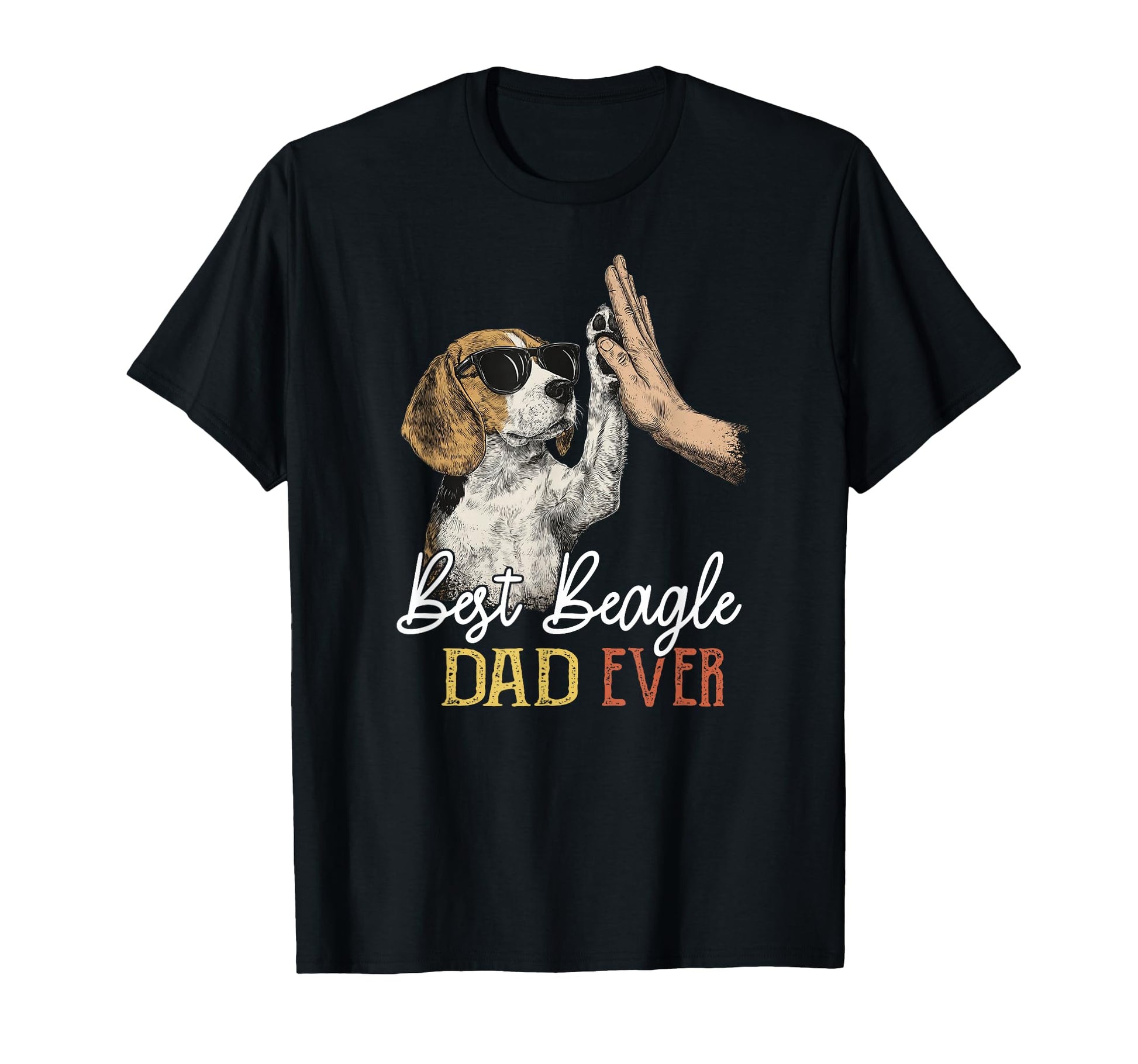 Best Beagle Dad Ever Daddy Dog Lover T-Shirt - Minimalist Print Men Women - T-Shirt, Sweatshirt, Hoodie