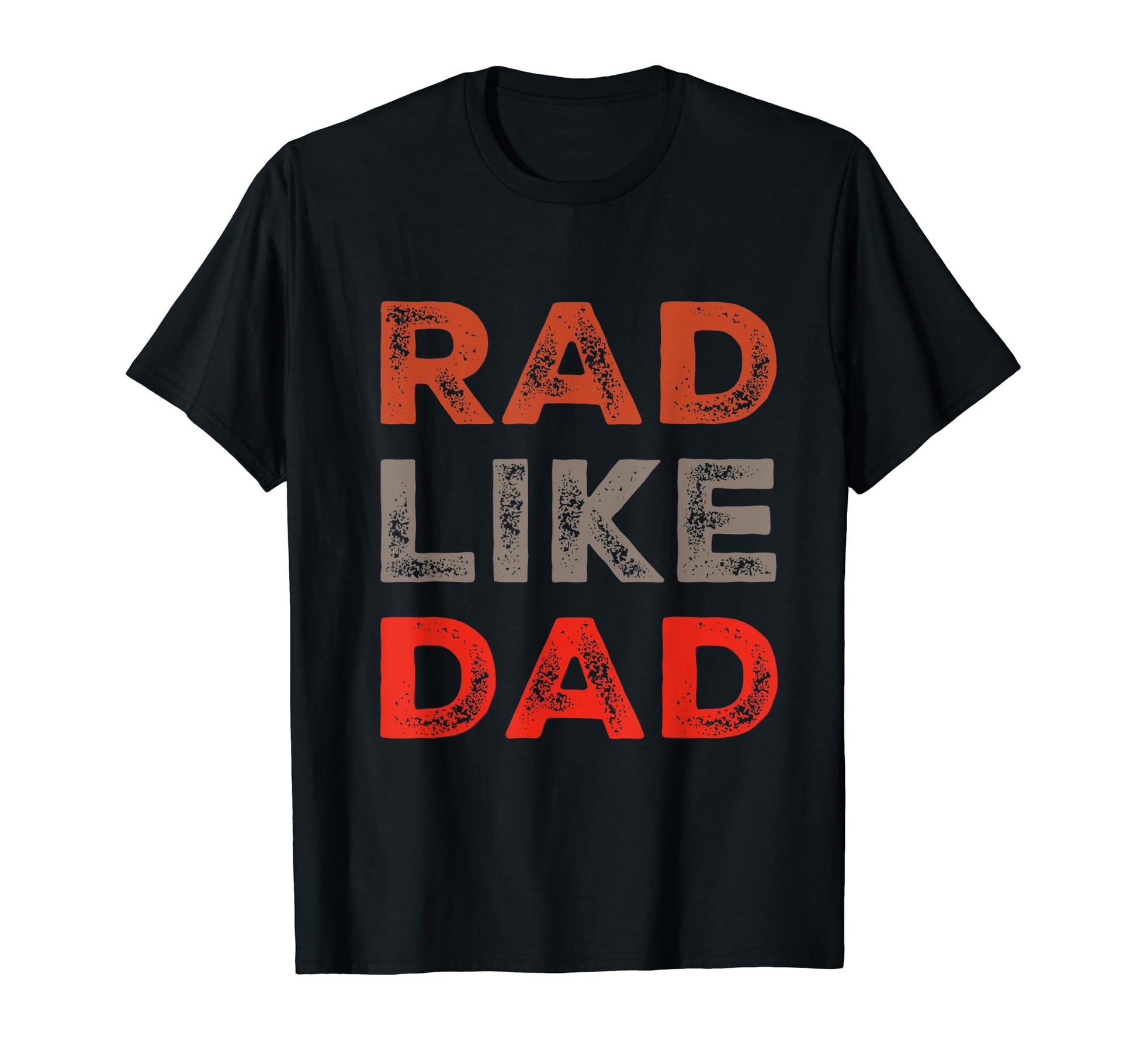 Funny Text Rad Like Dad Joke Button T-Shirt - Fun Novelty Design Men Women - T-Shirt, Sweatshirt, Hoodie