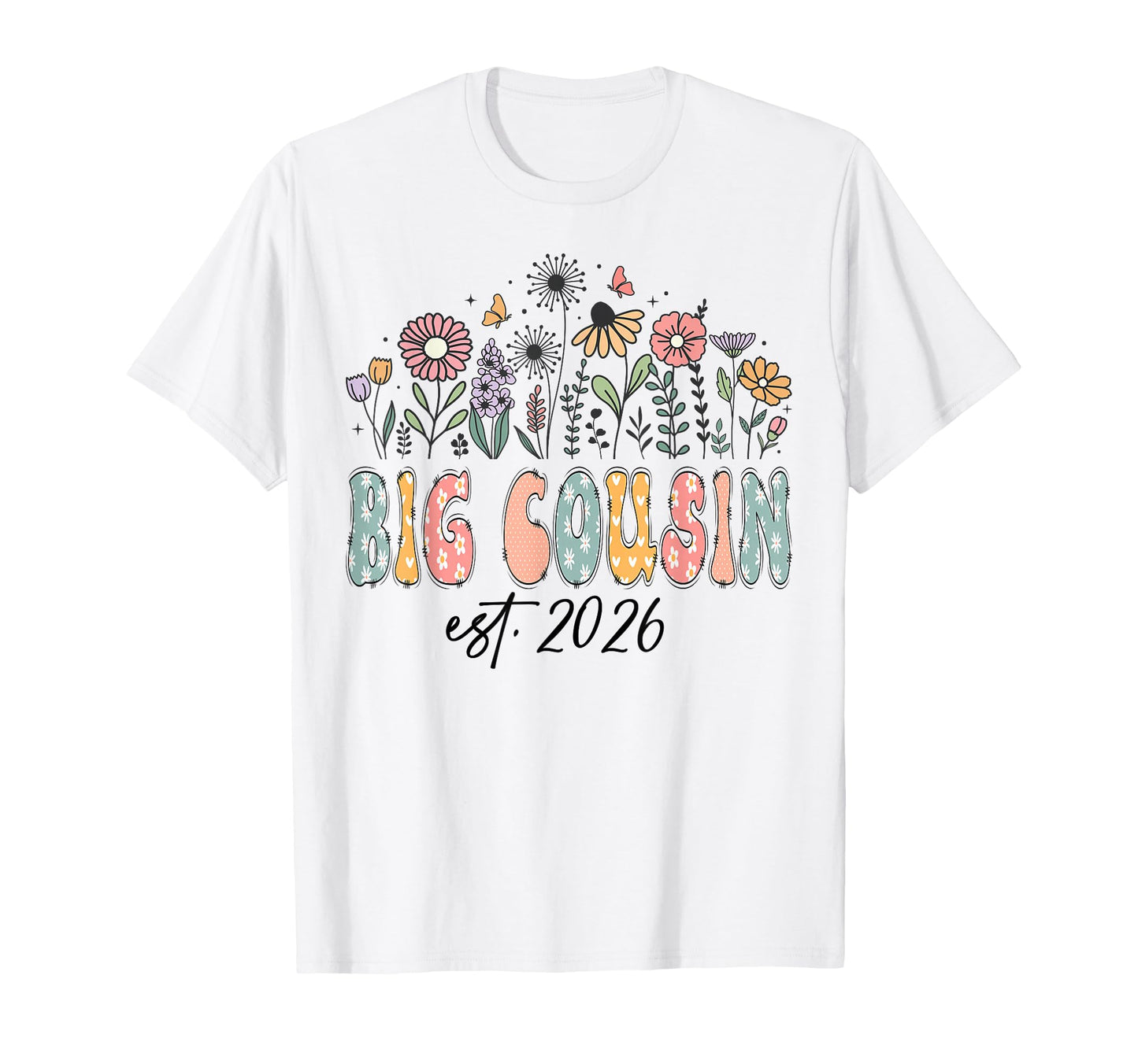 Promoted To Big Cousin Est 2026 T-Shirt - Custom Art Print Men Women - T-Shirt, Sweatshirt, Hoodie