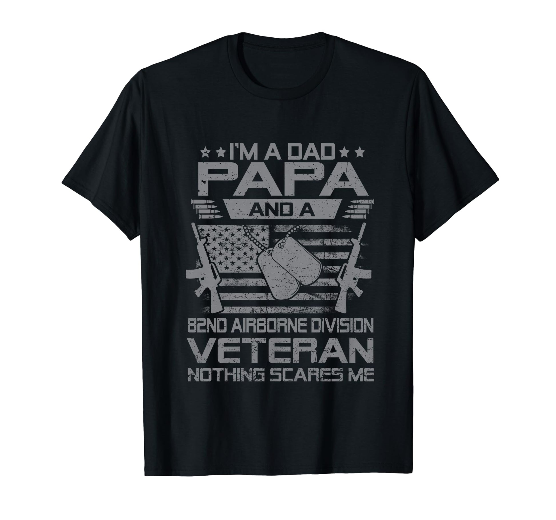Im Dad Papa And 82Nd Airborne Division T-Shirt - Fun Novelty Design Unisex - T-Shirt, Sweatshirt, Hoodie