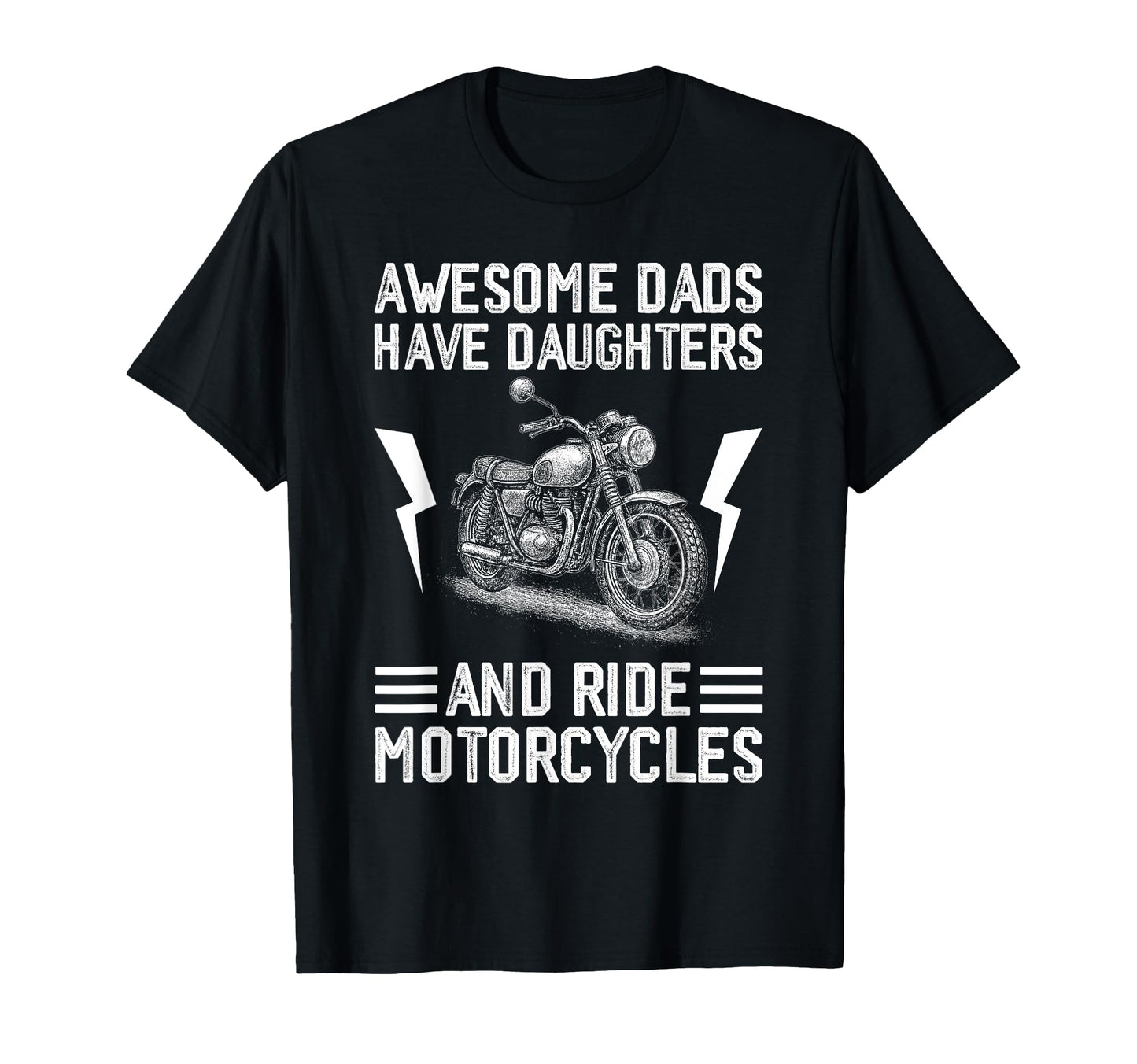 Awesome Dads Have Daughters And Ride T-Shirt - Custom Art Print for Adults - T-Shirt, Sweatshirt, Hoodie