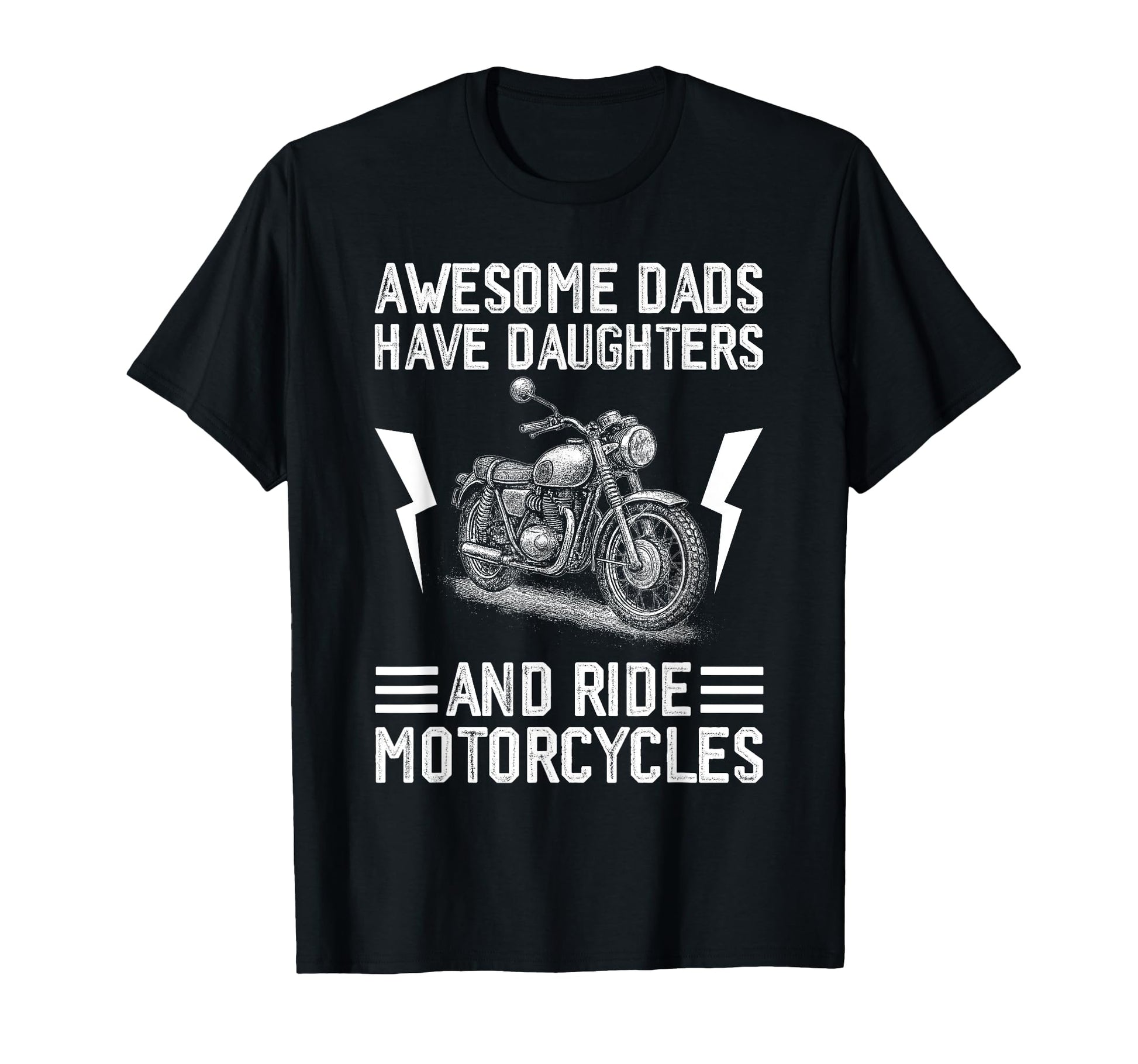Awesome Dads Have Daughters And Ride T-Shirt - Custom Art Print for Adults - T-Shirt, Sweatshirt, Hoodie