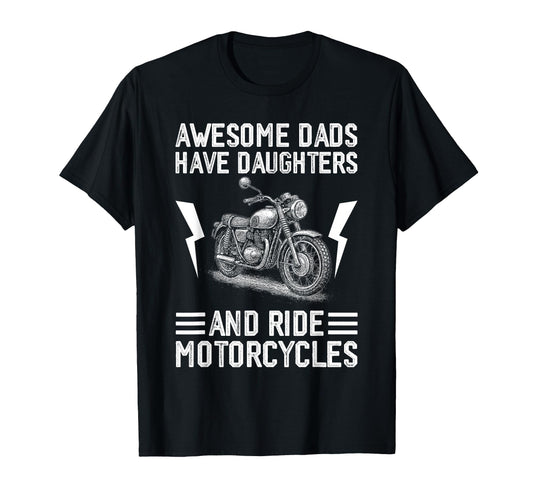 Awesome Dads Have Daughters And Ride T-Shirt - Custom Art Print for Adults - T-Shirt, Sweatshirt, Hoodie