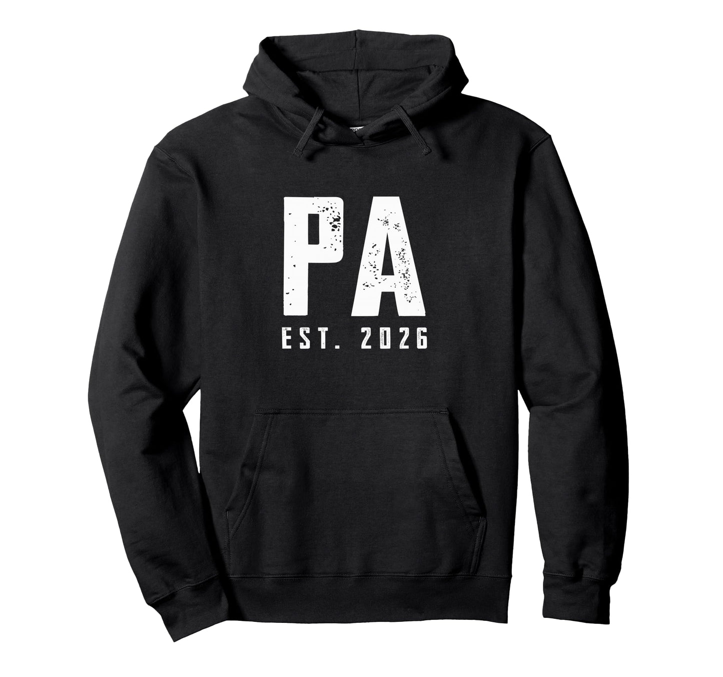 Pa Est 2026 Father Dad Promoted To Pa 2026 Hoodie - Novelty Apparel Unisex - T-Shirt, Sweatshirt, Hoodie