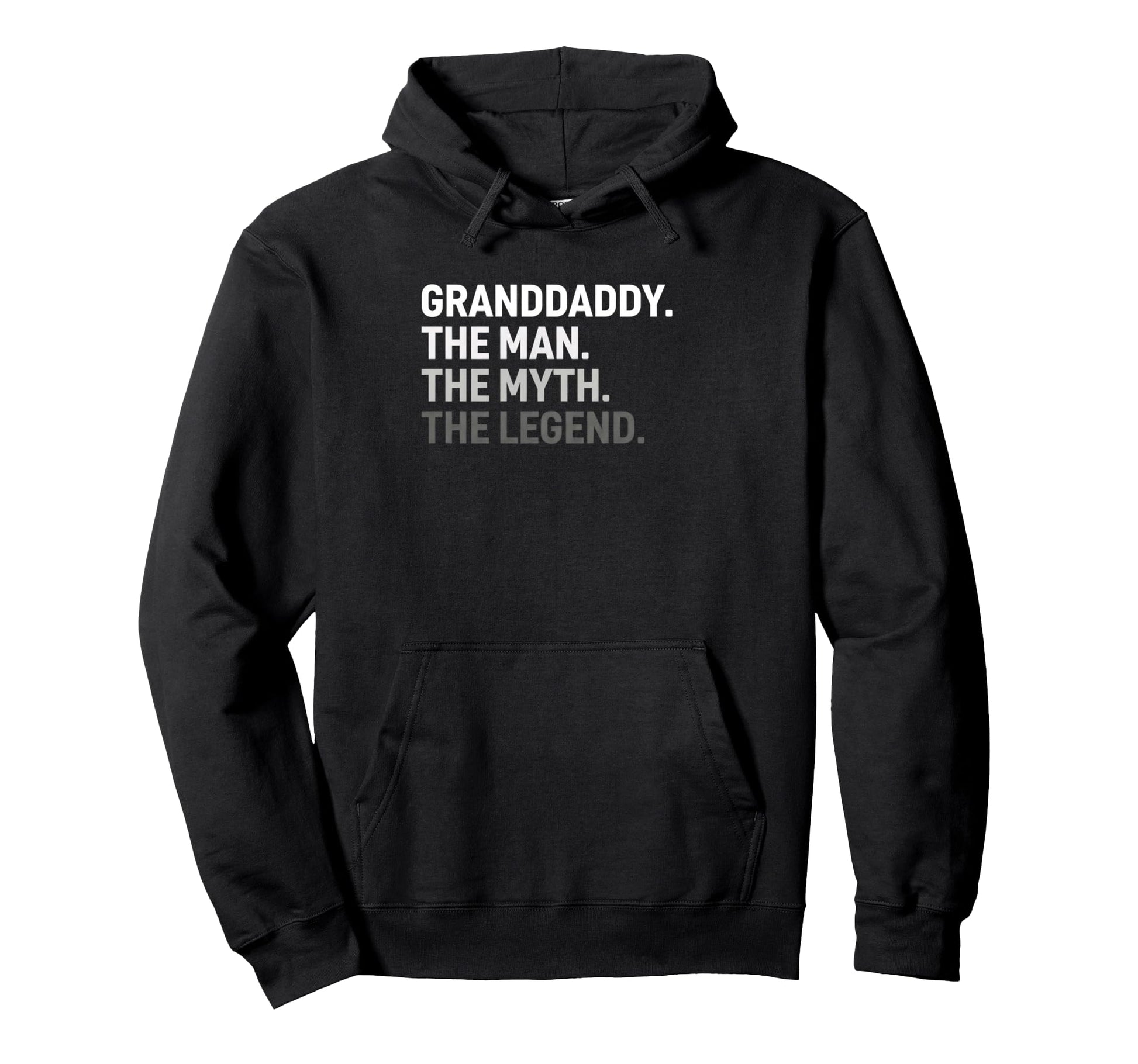 Granddaddy Myth Legend Grandfather Hoodie - Unique Graphic Unisex - T-Shirt, Sweatshirt, Hoodie