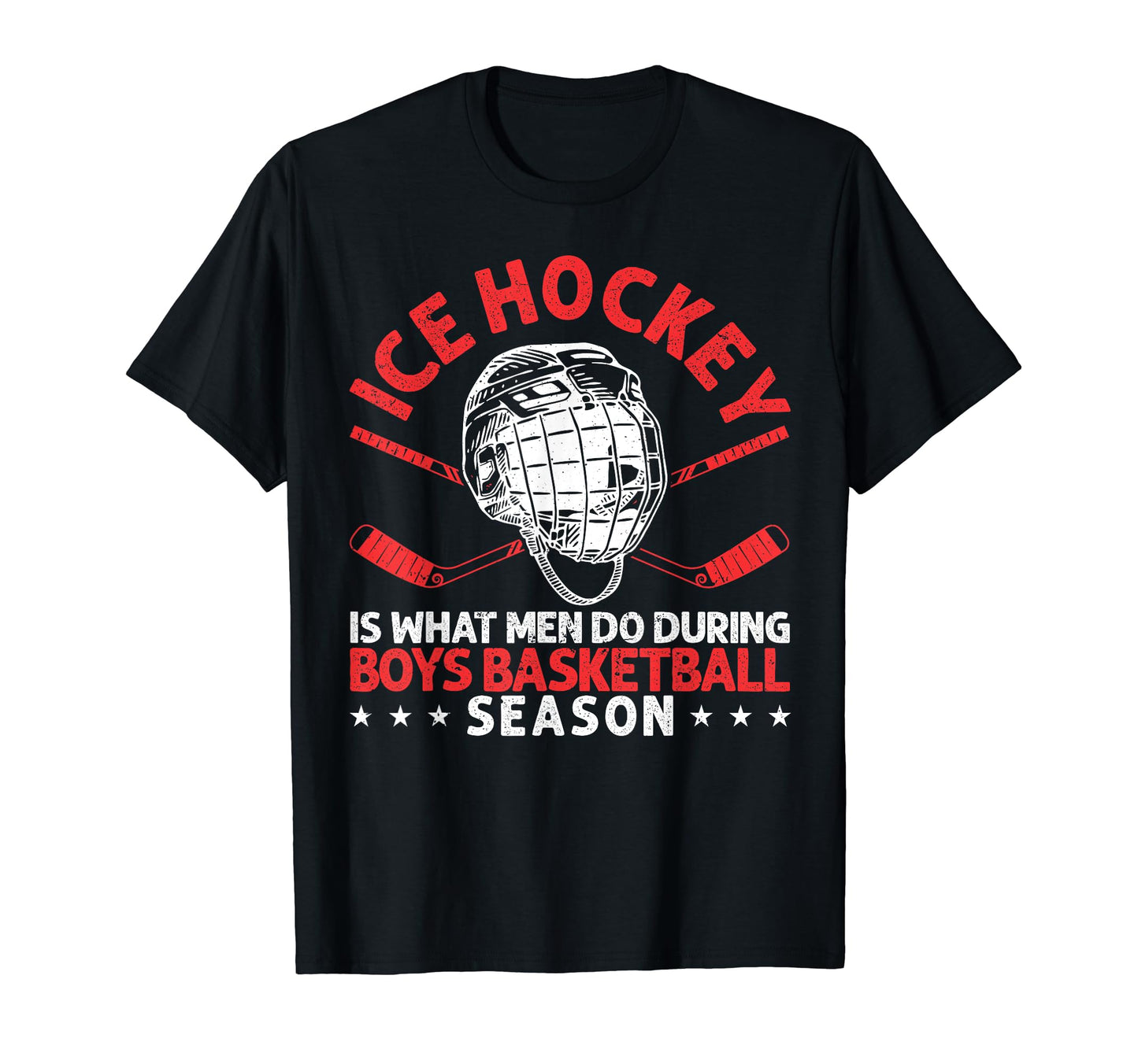 Ice Hockey Is What Do During T-Shirt - Casual Everyday Wear for Adults - T-Shirt, Sweatshirt, Hoodie