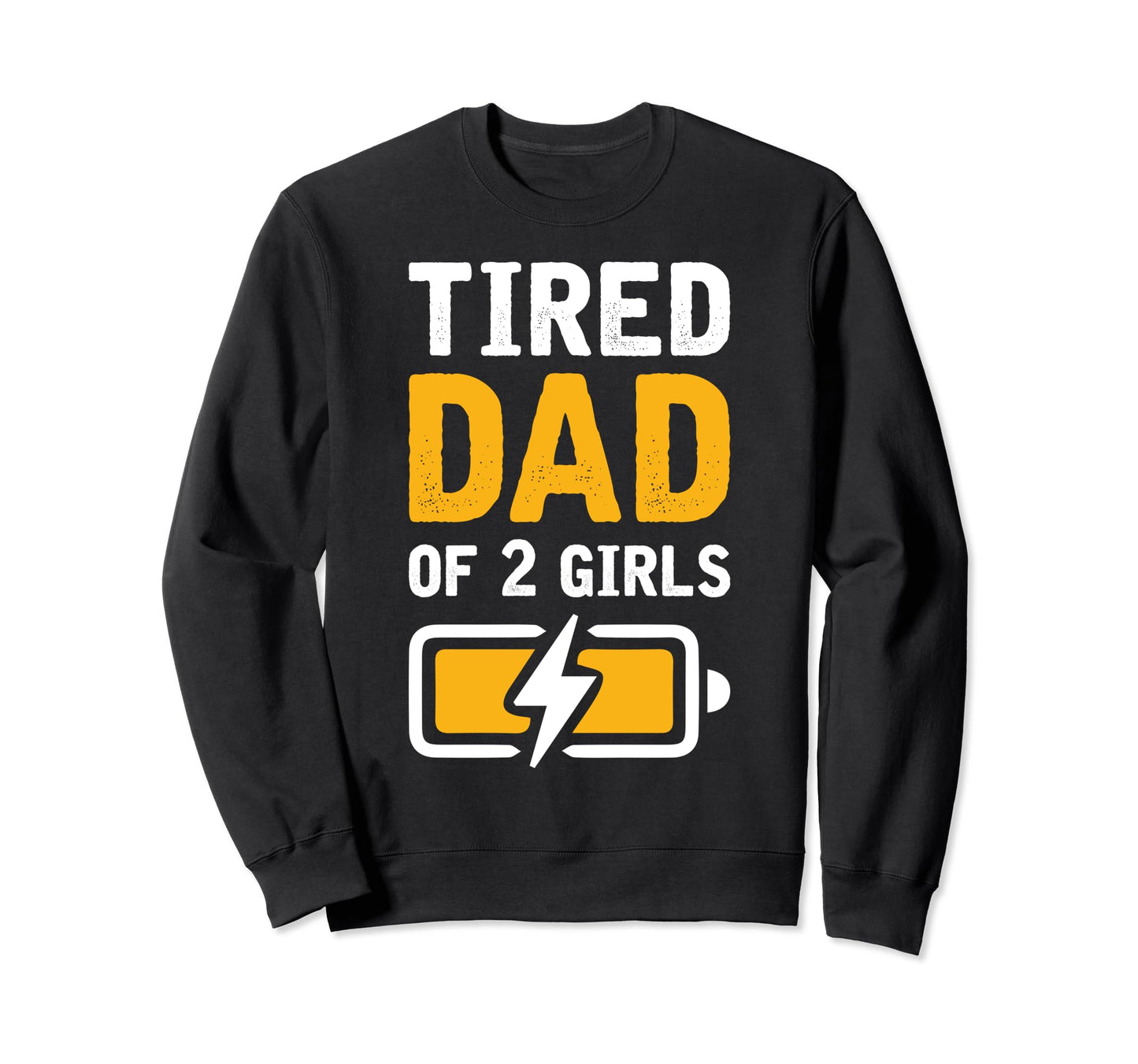 Funny Daddy Dad Papa Funny Fathers Day Sweatshirt - Novelty Apparel Unisex - T-Shirt, Sweatshirt, Hoodie