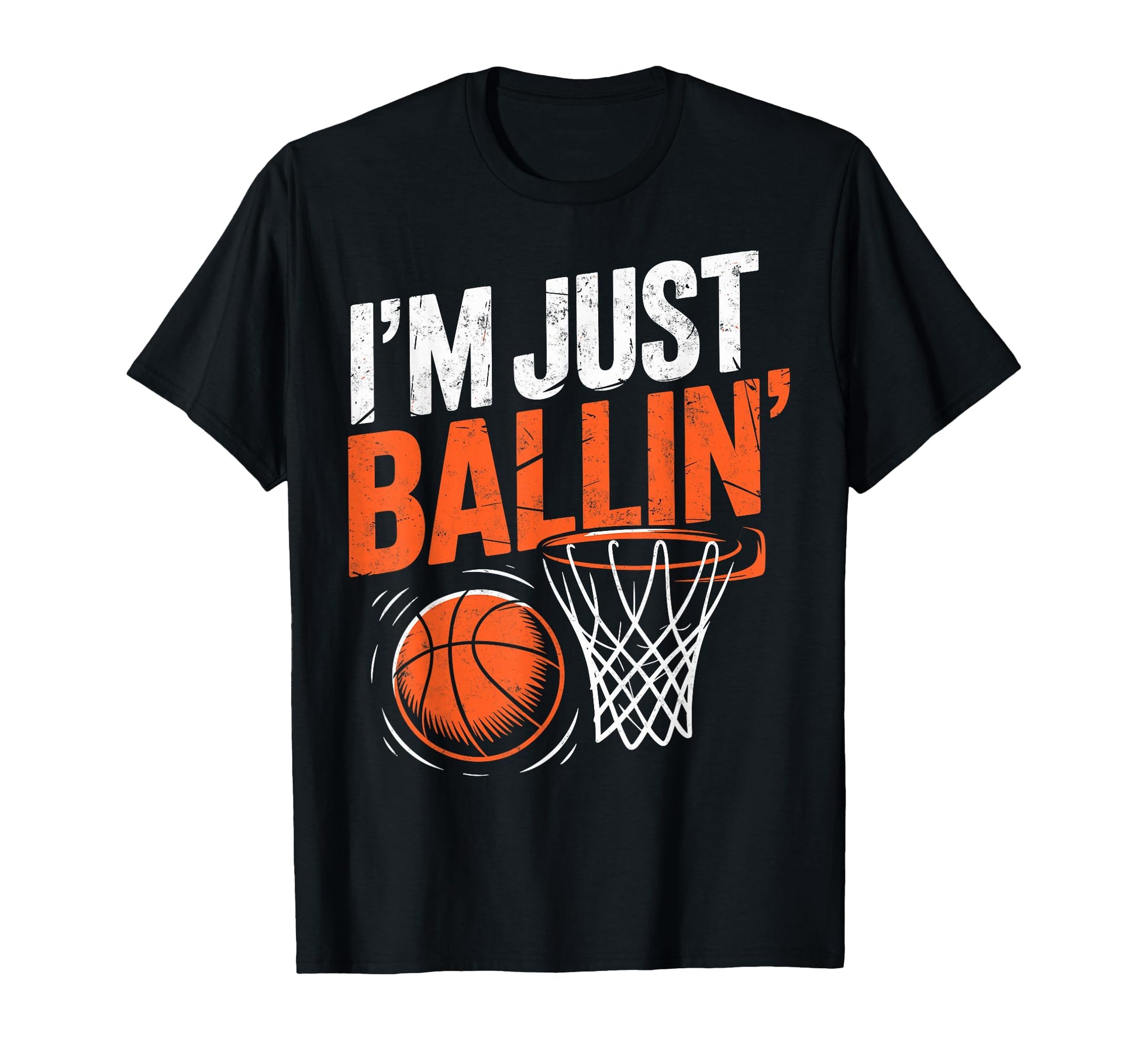 Im Just Ballin Basketball Player Fan T-Shirt - Custom Art Print Unisex - T-Shirt, Sweatshirt, Hoodie