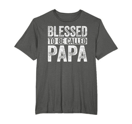 Blessed To Be Called Papa Fathers Day T-Shirt - Trendy Graphic Men Women - T-Shirt, Sweatshirt, Hoodie