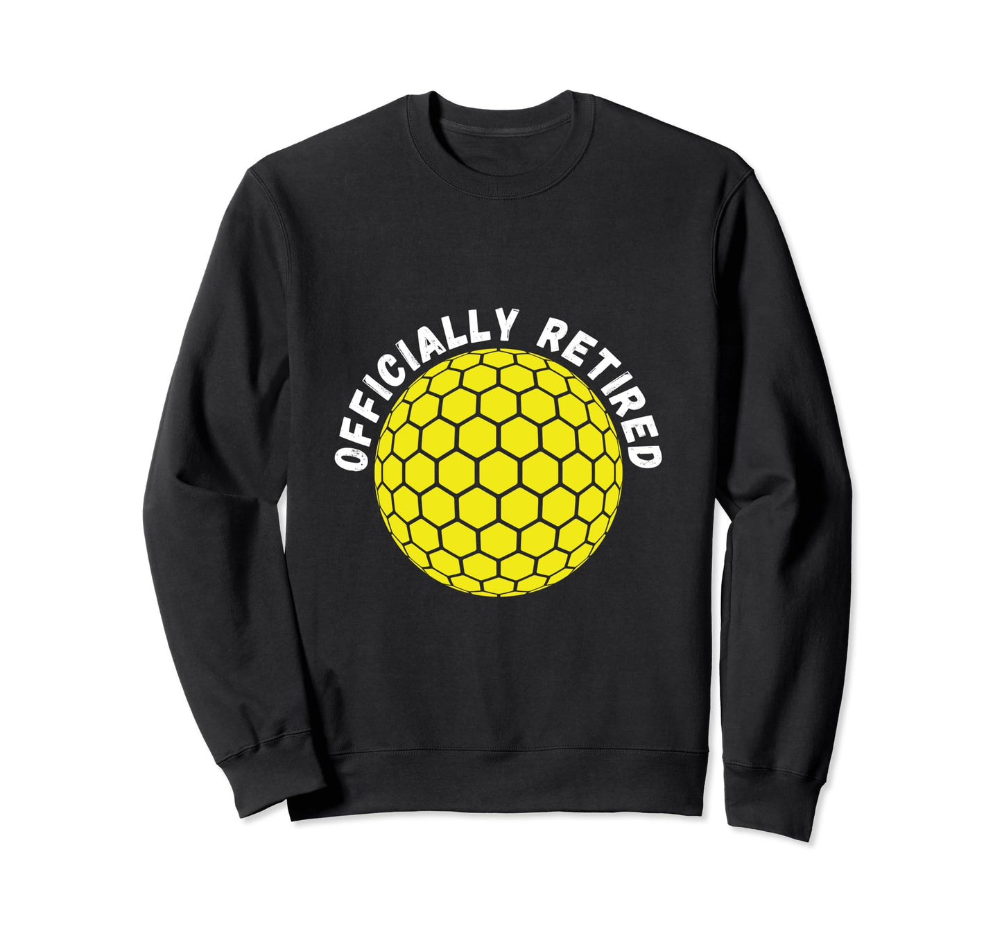 Officially Retired Golf Dads Sweatshirt - Minimalist Print Men Women - T-Shirt, Sweatshirt, Hoodie