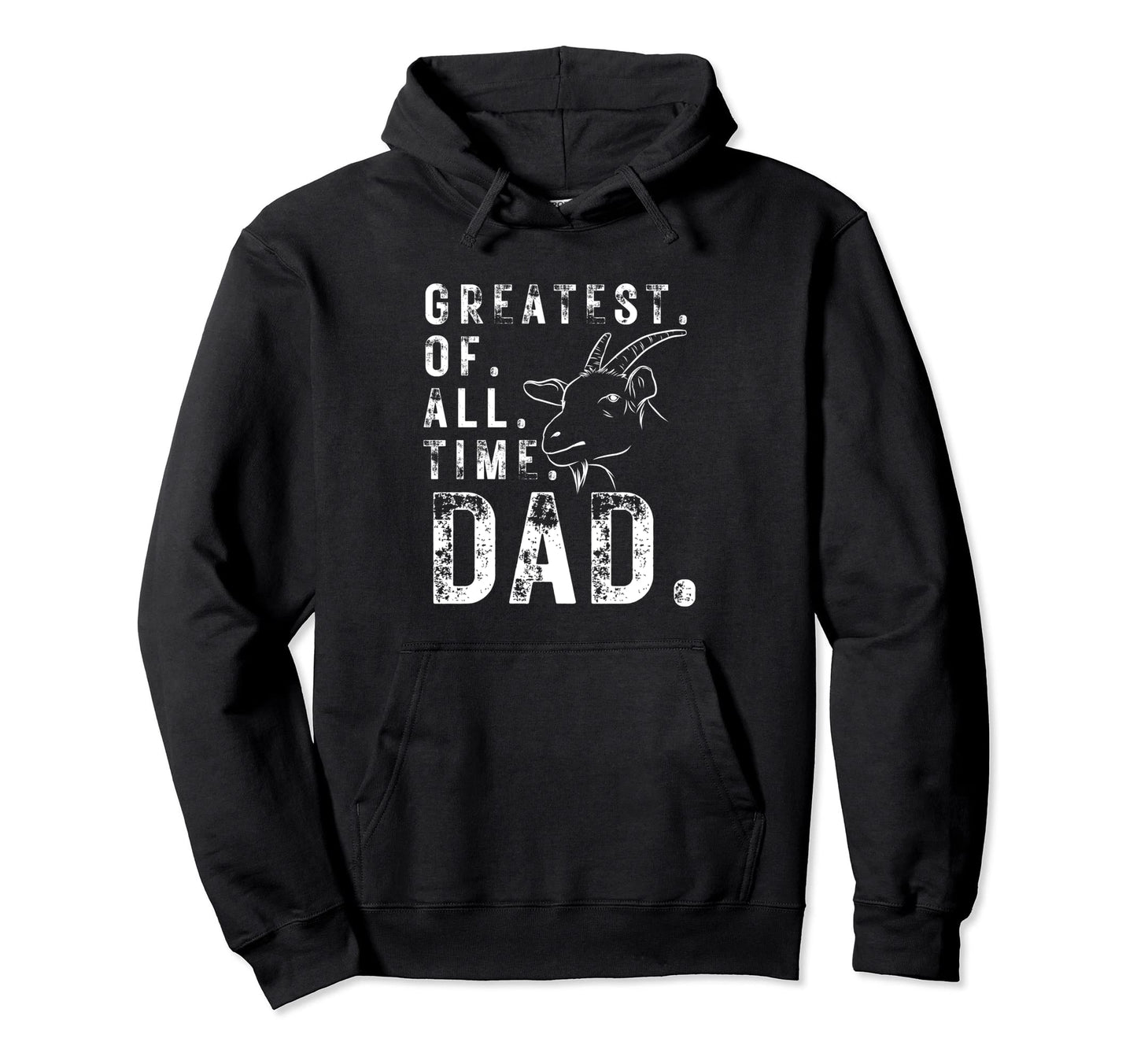 Goat Dad Best Dad Ever Gift Dad Husband Hoodie - Trendy Graphic for Adults - T-Shirt, Sweatshirt, Hoodie