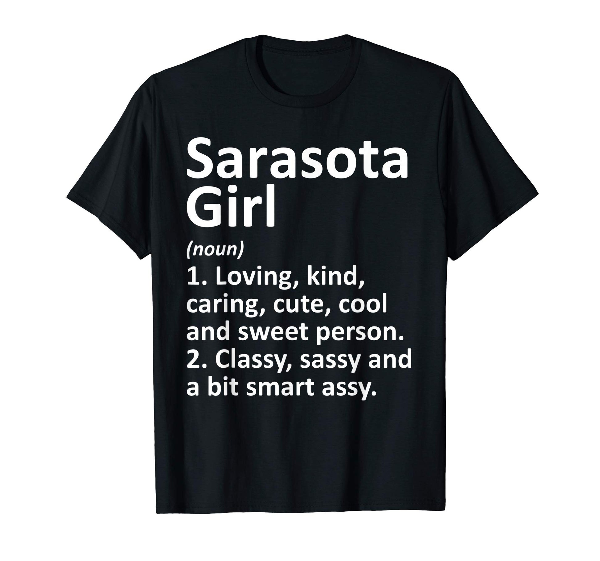 Sarasota Fl Florida Funny City Home Roots T-Shirt - Unique Graphic Unisex - T-Shirt, Sweatshirt, Hoodie
