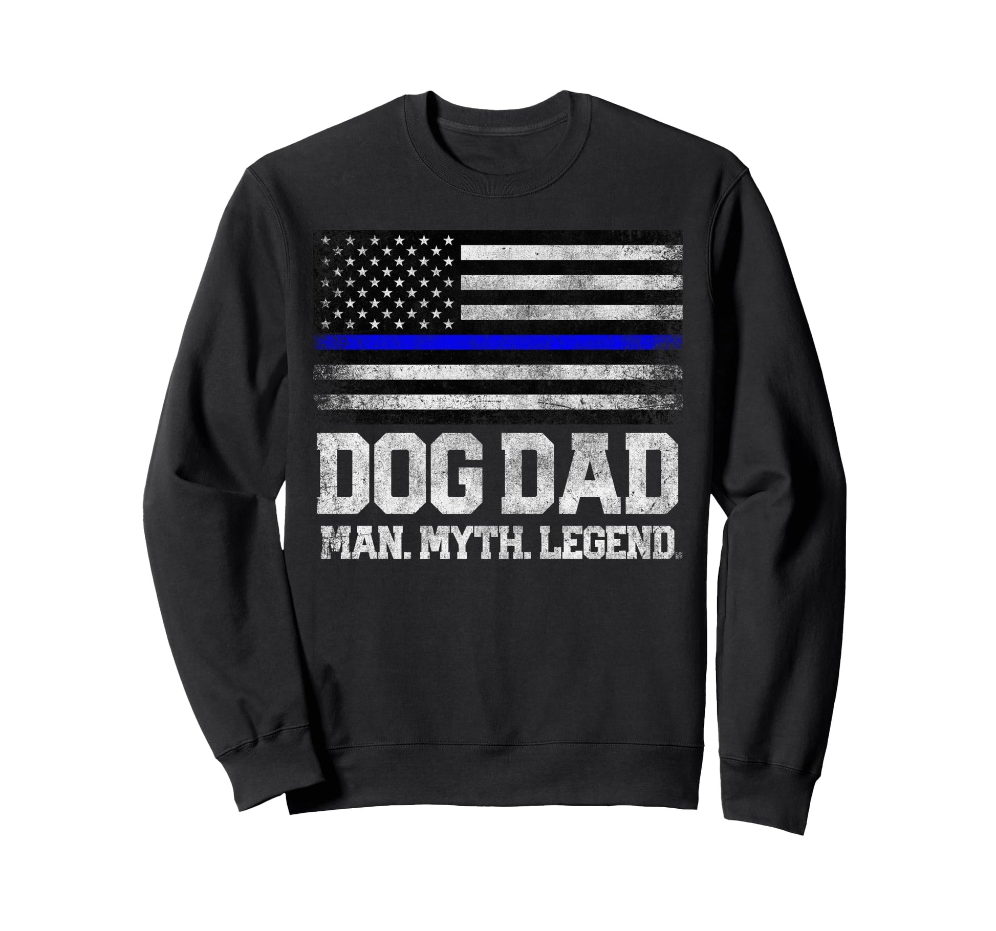 Dog Dad Myth Legend Fathers Day Sweatshirt - Minimalist Print Men Women - T-Shirt, Sweatshirt, Hoodie