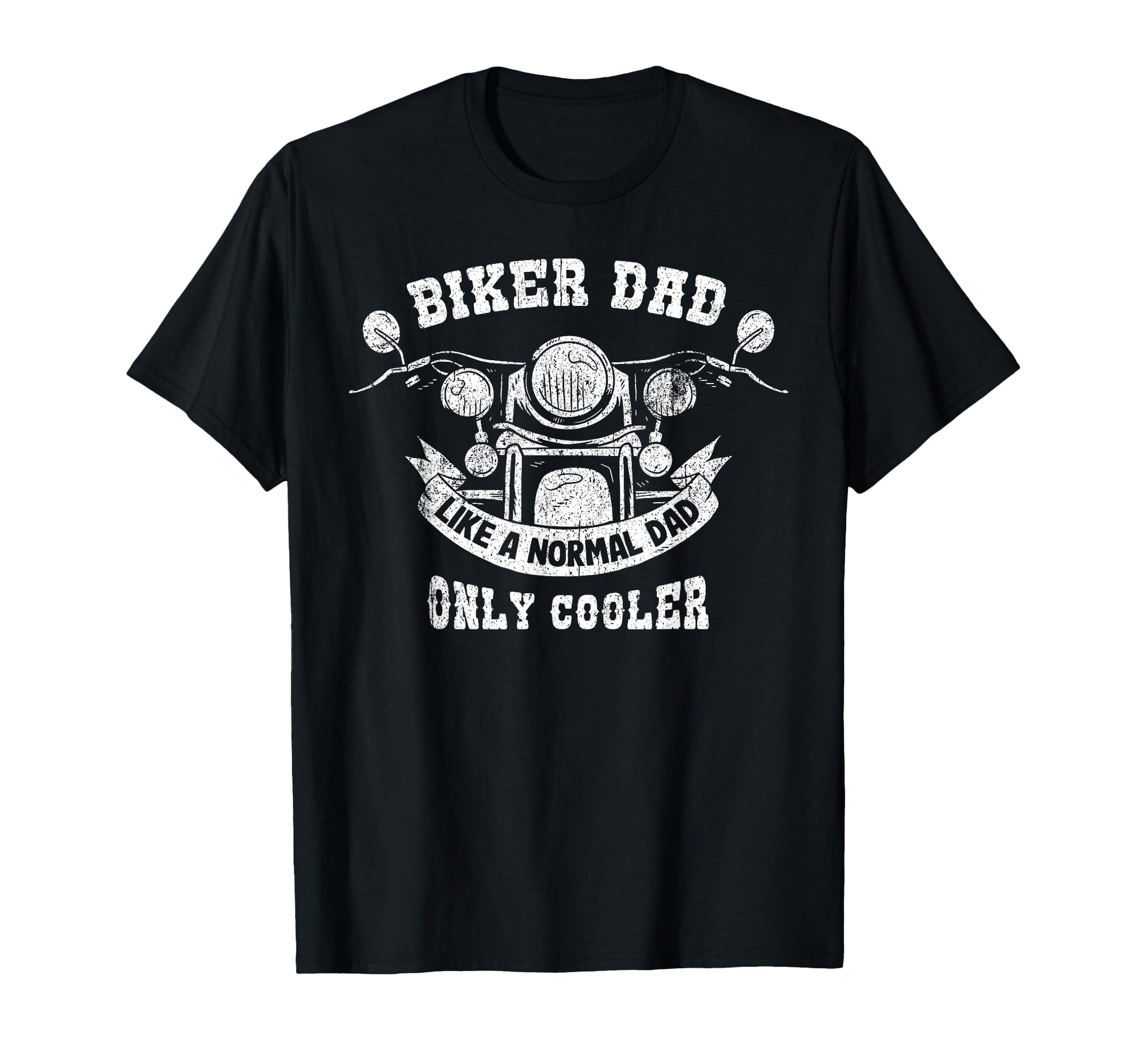 Funny Biker Dad Motorcyclist Motorbike T-Shirt - Novelty Apparel Men Women - T-Shirt, Sweatshirt, Hoodie