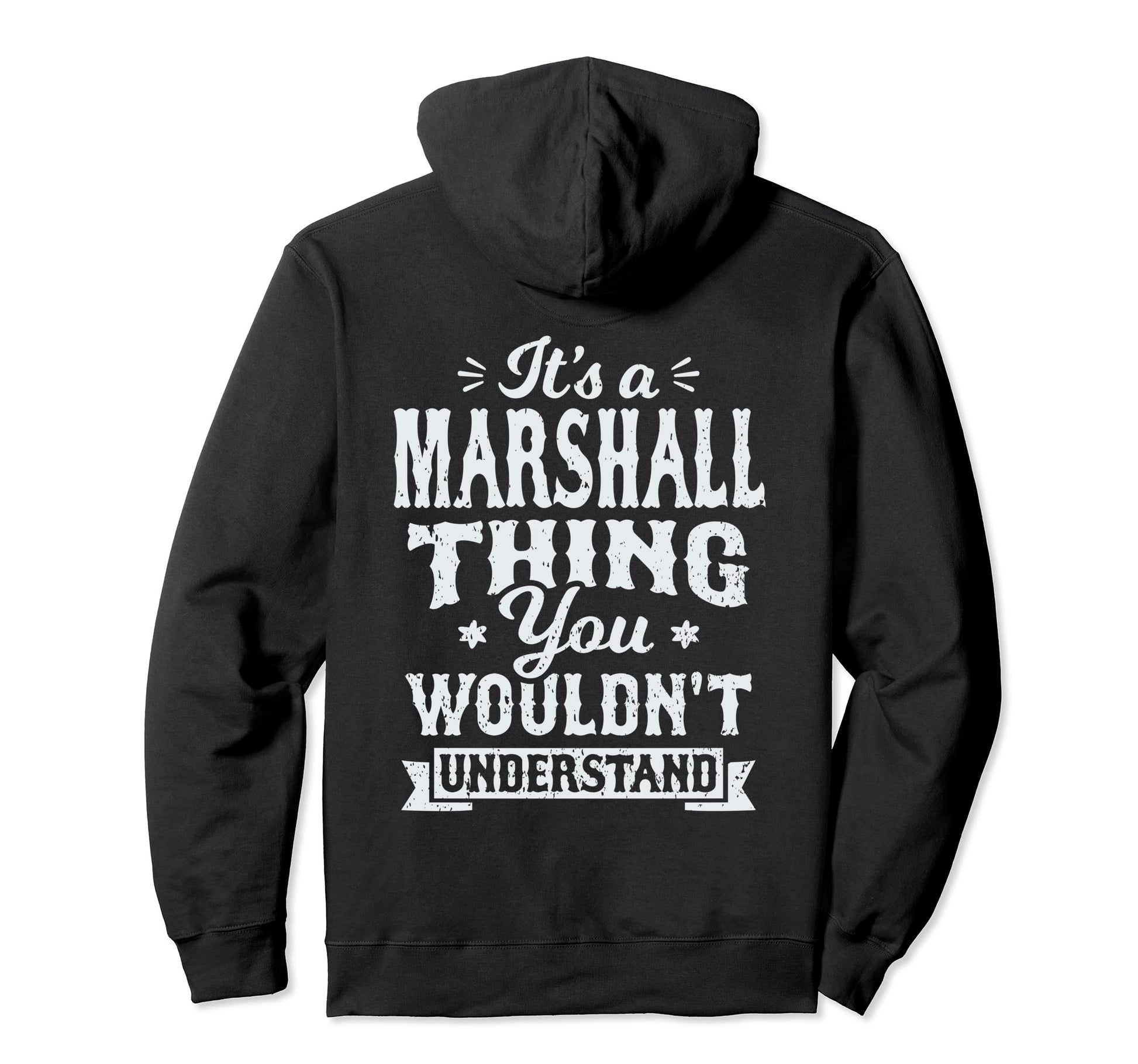 Its Marshall Thing You Wouldnt Hoodie - Unique Graphic Men Women - T-Shirt, Sweatshirt, Hoodie