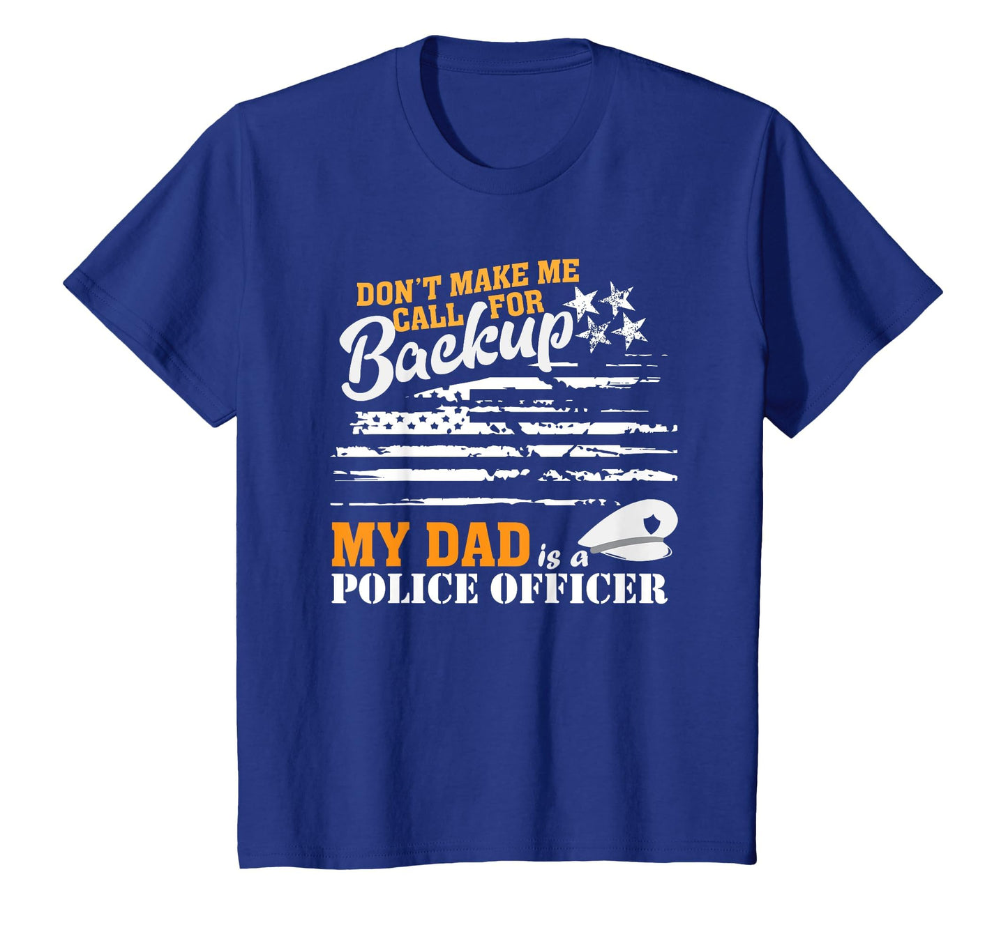 My Dad Is Police Officer Son Daughter T-Shirt - Unique Graphic for Adults - T-Shirt, Sweatshirt, Hoodie