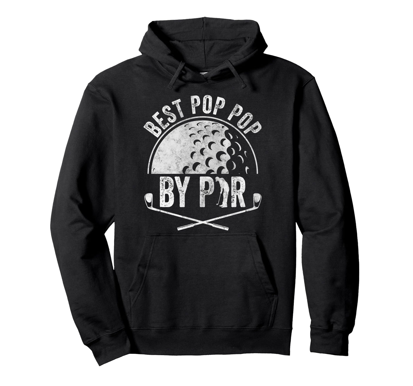 Best Pop Pop Par Golf Lover Hoodie - Casual Everyday Wear for Adults - T-Shirt, Sweatshirt, Hoodie