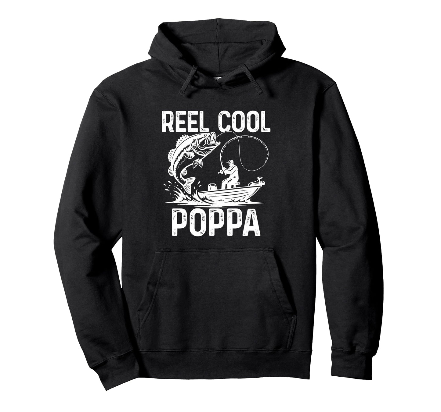 Reel Poppa Fishing Gifts Fathers Day Hoodie - Novelty Apparel Unisex - T-Shirt, Sweatshirt, Hoodie