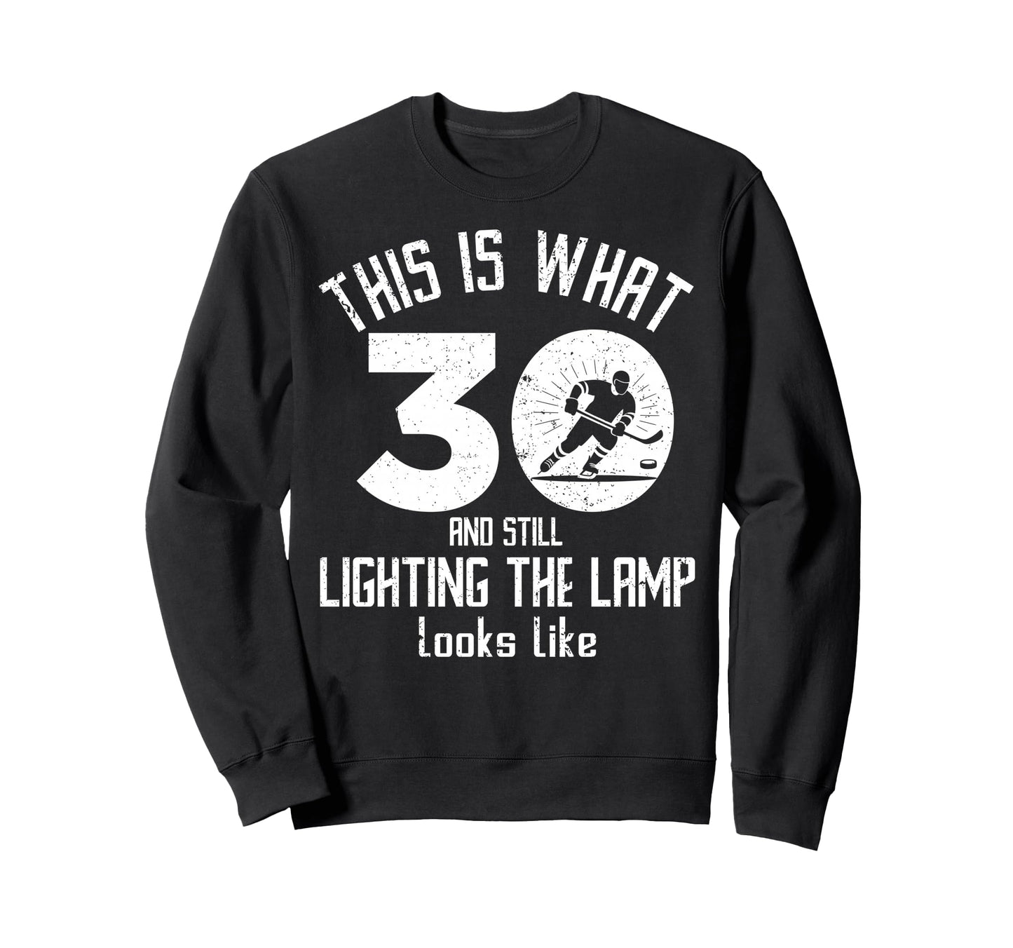 Funny Ice Hockey 30Th Birthday 30 Sweatshirt - Custom Art Print Men Women - T-Shirt, Sweatshirt, Hoodie