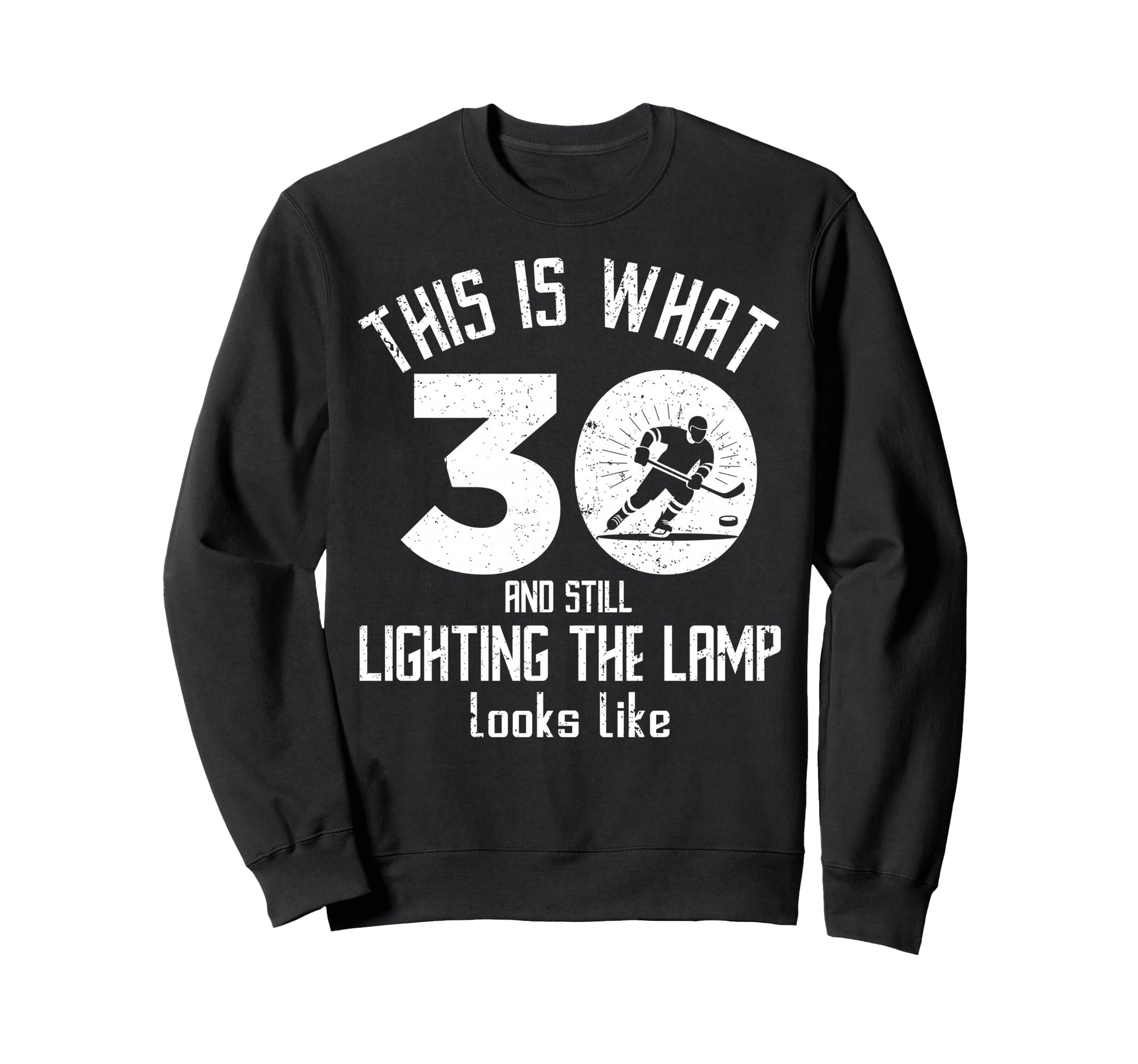 Funny Ice Hockey 30Th Birthday 30 Sweatshirt - Custom Art Print Men Women - T-Shirt, Sweatshirt, Hoodie