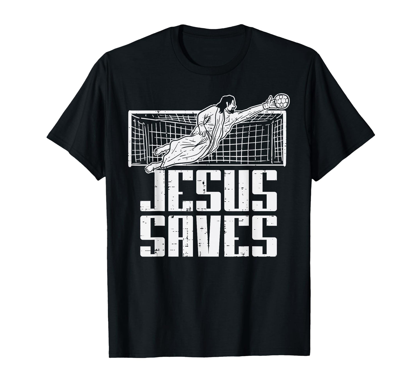 Jesus Saves Soccer Football Christian T-Shirt - Trendy Graphic for Adults - T-Shirt, Sweatshirt, Hoodie