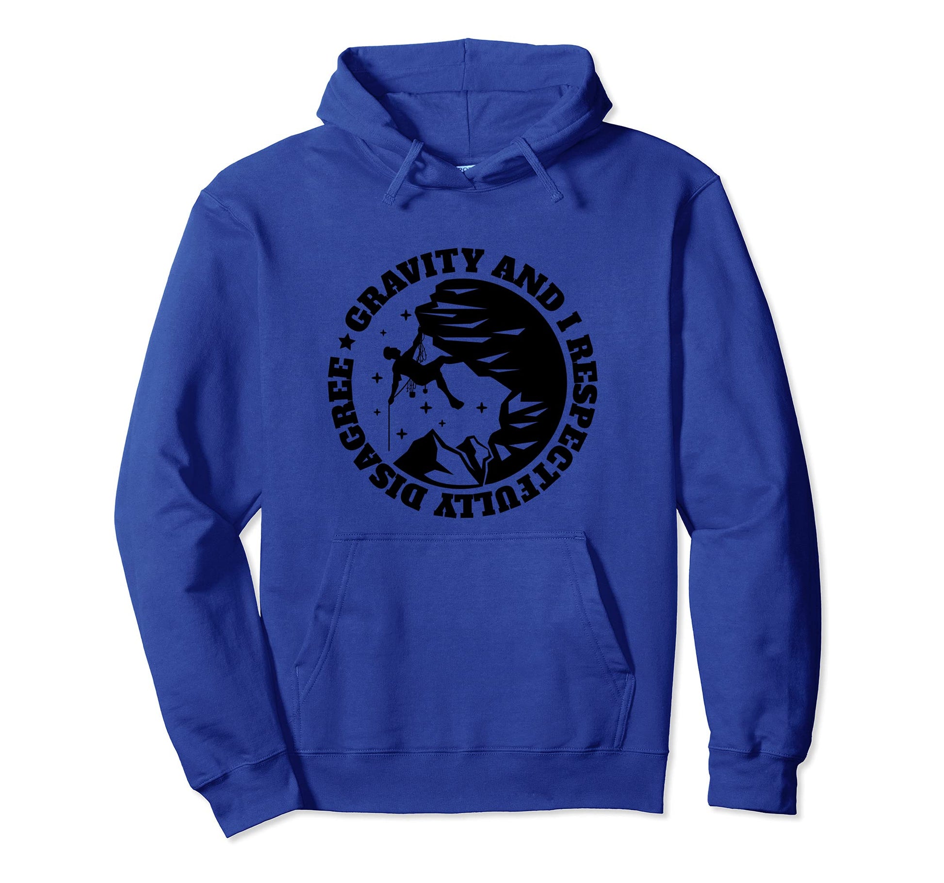 Funny Rock Climbing Mountain Climber Gift Hoodie - Streetwear Style Unisex - T-Shirt, Sweatshirt, Hoodie