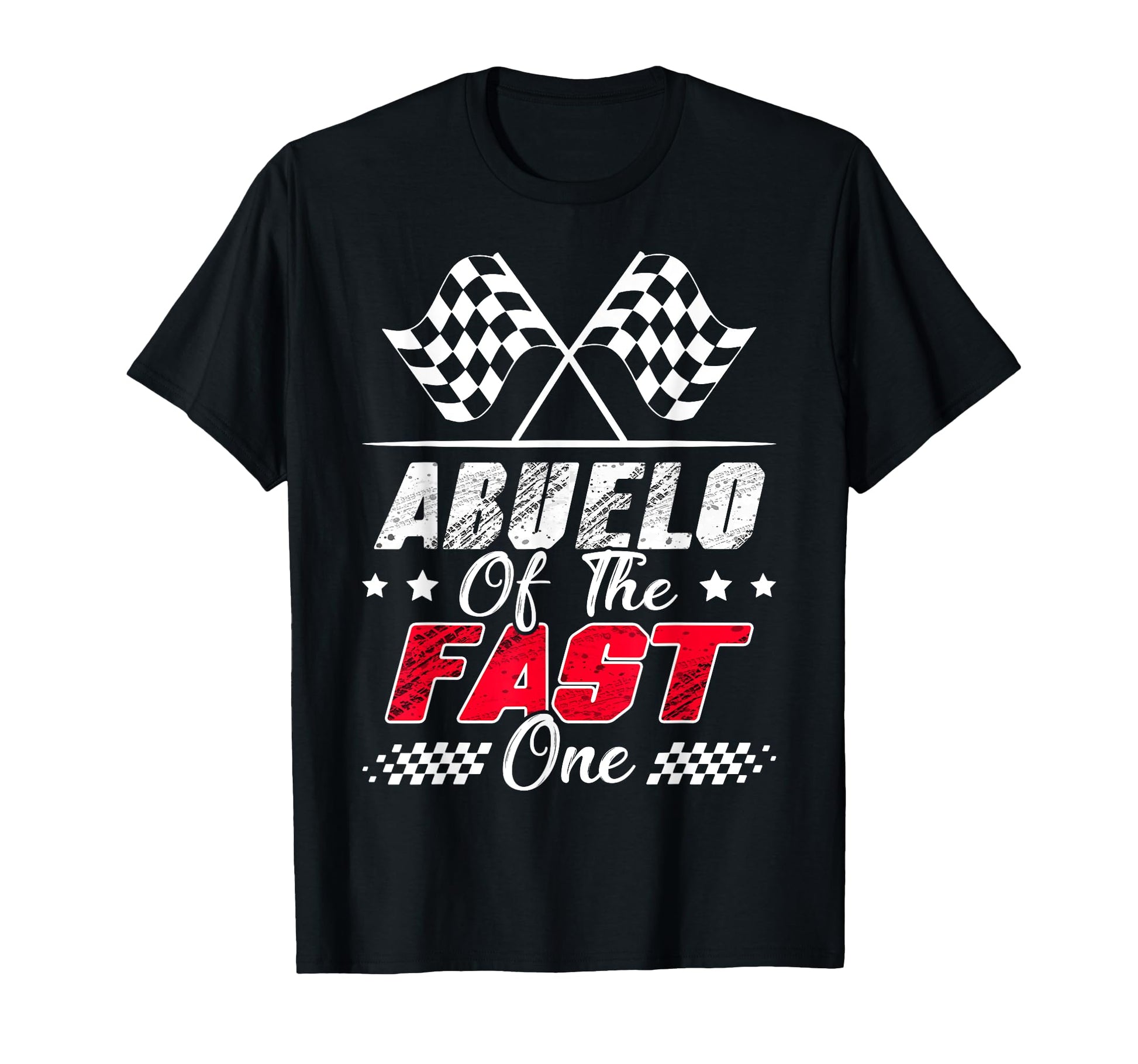 Abuelo Fast One First Birthday Racing Car T-Shirt - Unique Graphic Unisex - T-Shirt, Sweatshirt, Hoodie