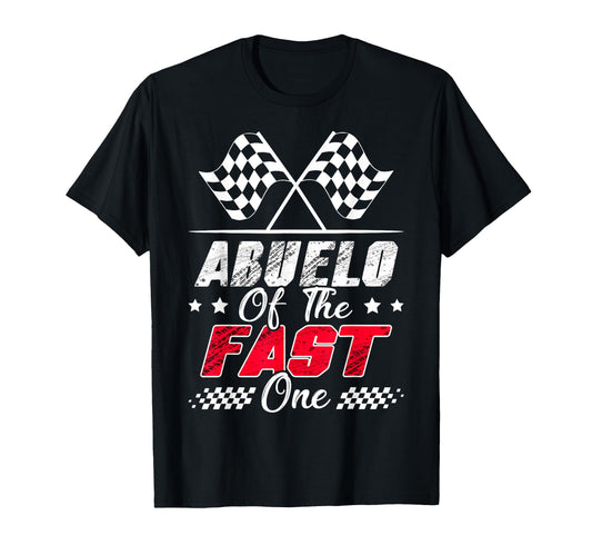 Abuelo Fast One First Birthday Racing Car T-Shirt - Unique Graphic Unisex - T-Shirt, Sweatshirt, Hoodie