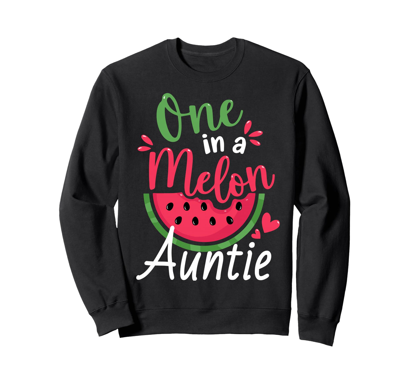 One Melon Auntie 1St Birthday Sweatshirt - Casual Everyday Wear Men Women - T-Shirt, Sweatshirt, Hoodie