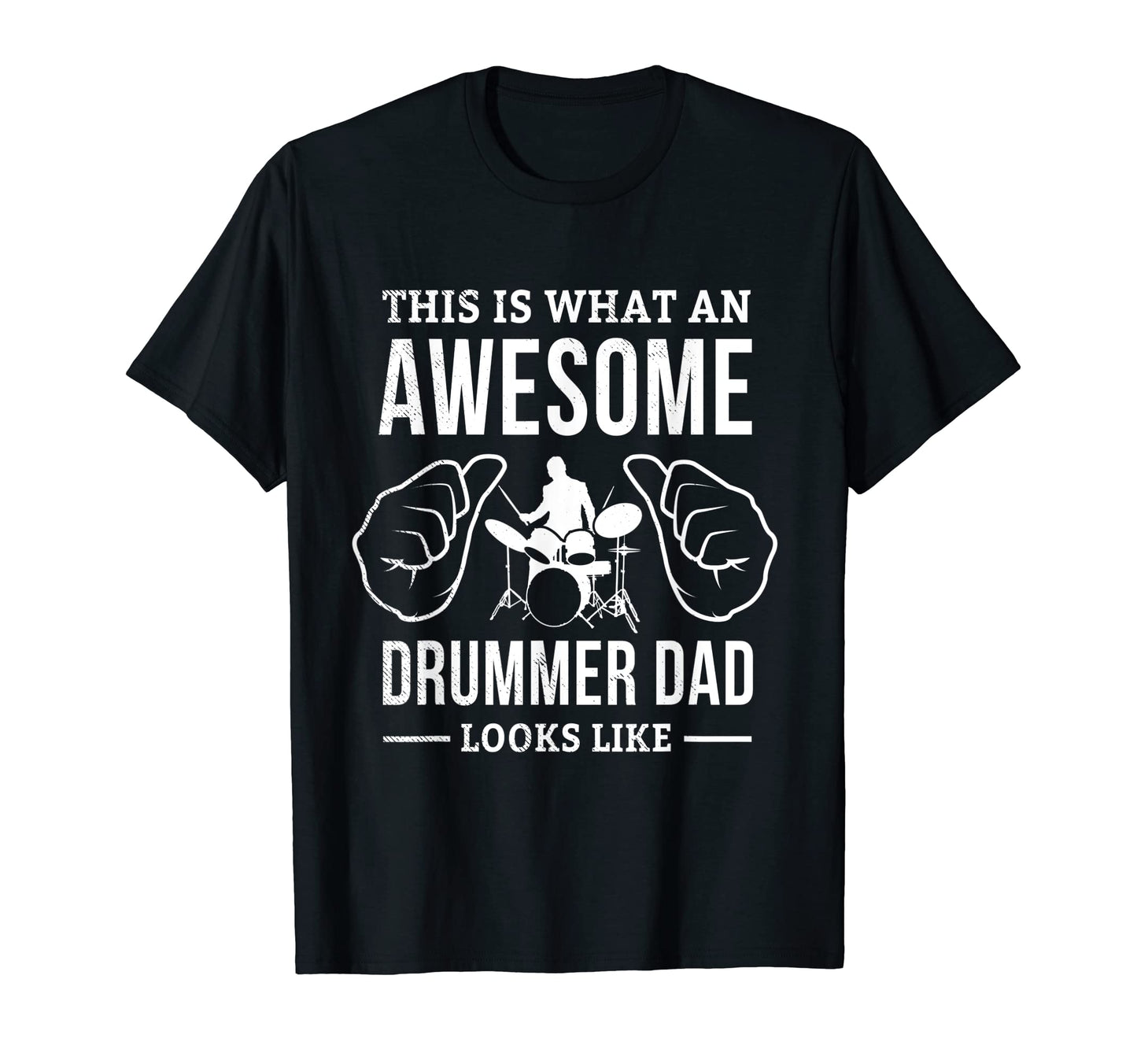 Drummer Musician This Is What Dad T-Shirt - Custom Art Print for Adults - T-Shirt, Sweatshirt, Hoodie